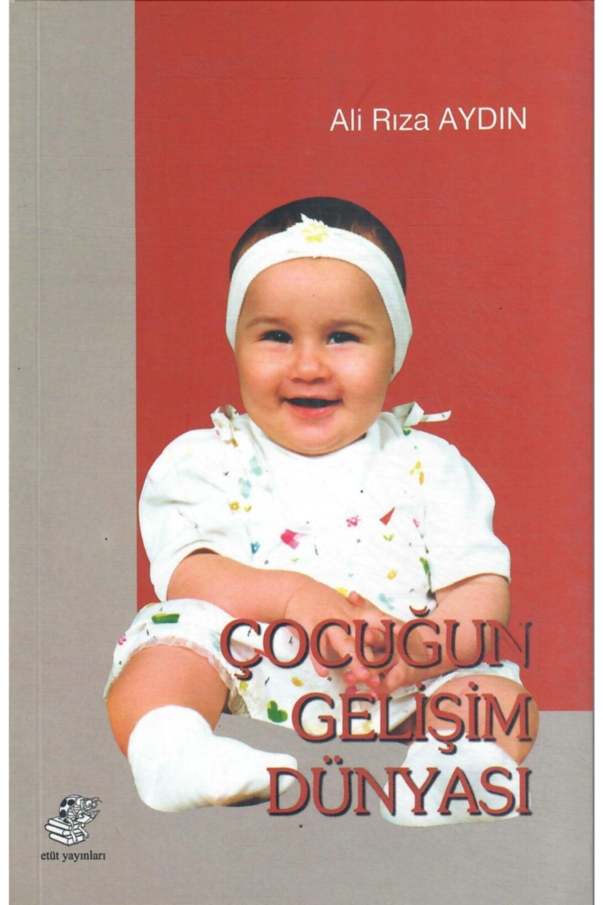Etüt Yayınları Çocuğun Gelişim Dünyası