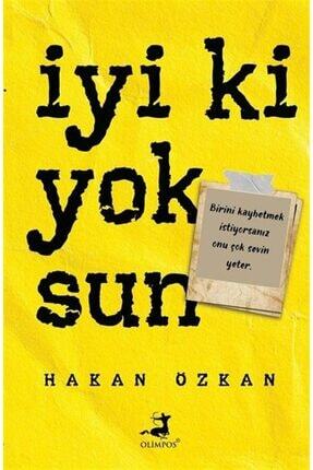 Iyi Ki Yoksun / Hakan Özkan / / 9786057906816 Image 0