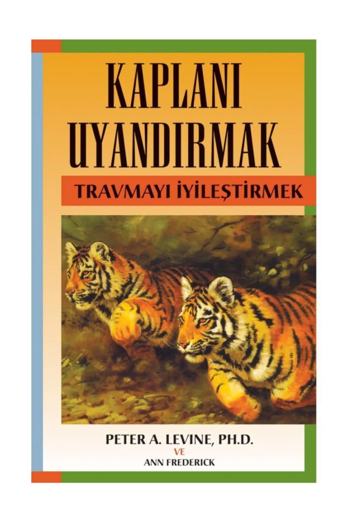 Butik Yayıncılık Kaplanı Uyandırmak & Travmayı Iyileştirmek