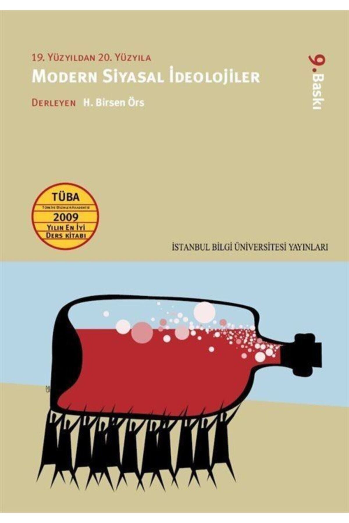 İstanbul Bilgi Üniversitesi Yayınları 19. Yüzyıldan 20.yüzyıla Modern Siyasal Ideolojiler