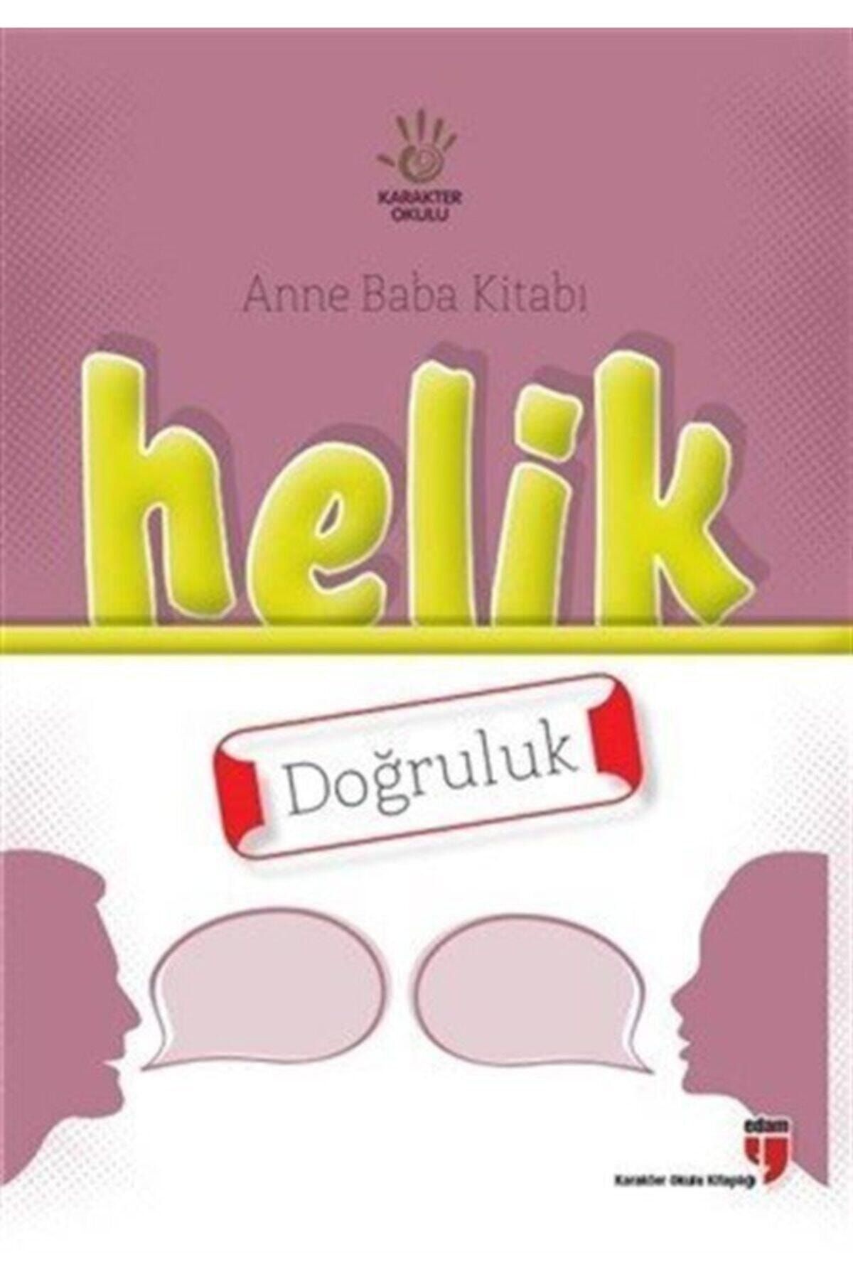 Edam Yayınları Helik - Doğruluk / Anne Baba Kitabı