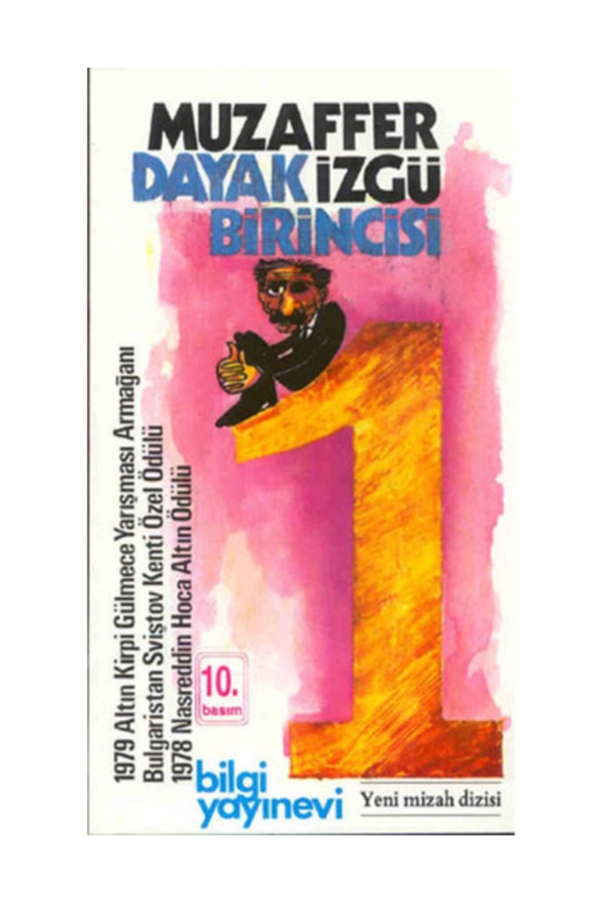 Bilgi Yayınevi Dayak Birincisi Muzaffer İzgü - Muzaffer İzgü