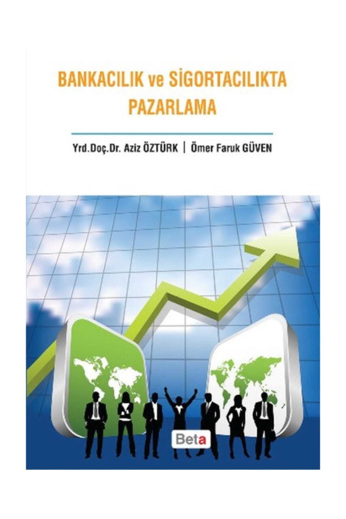 Beta Yayınları Bankacılık ve Sigortacılıkta Pazarlama