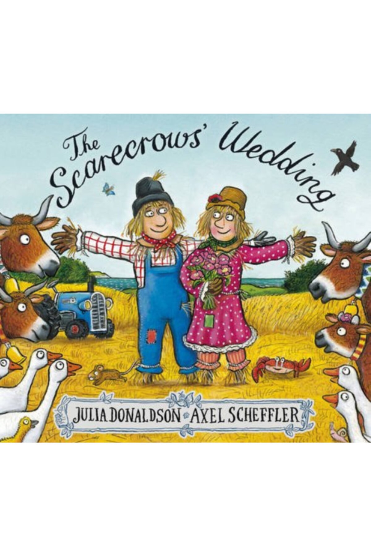 Scholastic The Scarecrow's Weddıng Julıa Donaldson