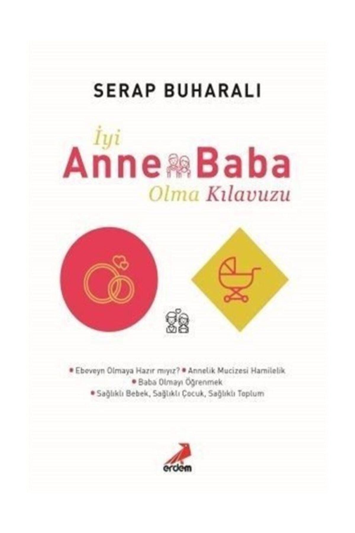 Erdem Yayınları İyi Anne Baba Olma Kılavuzu