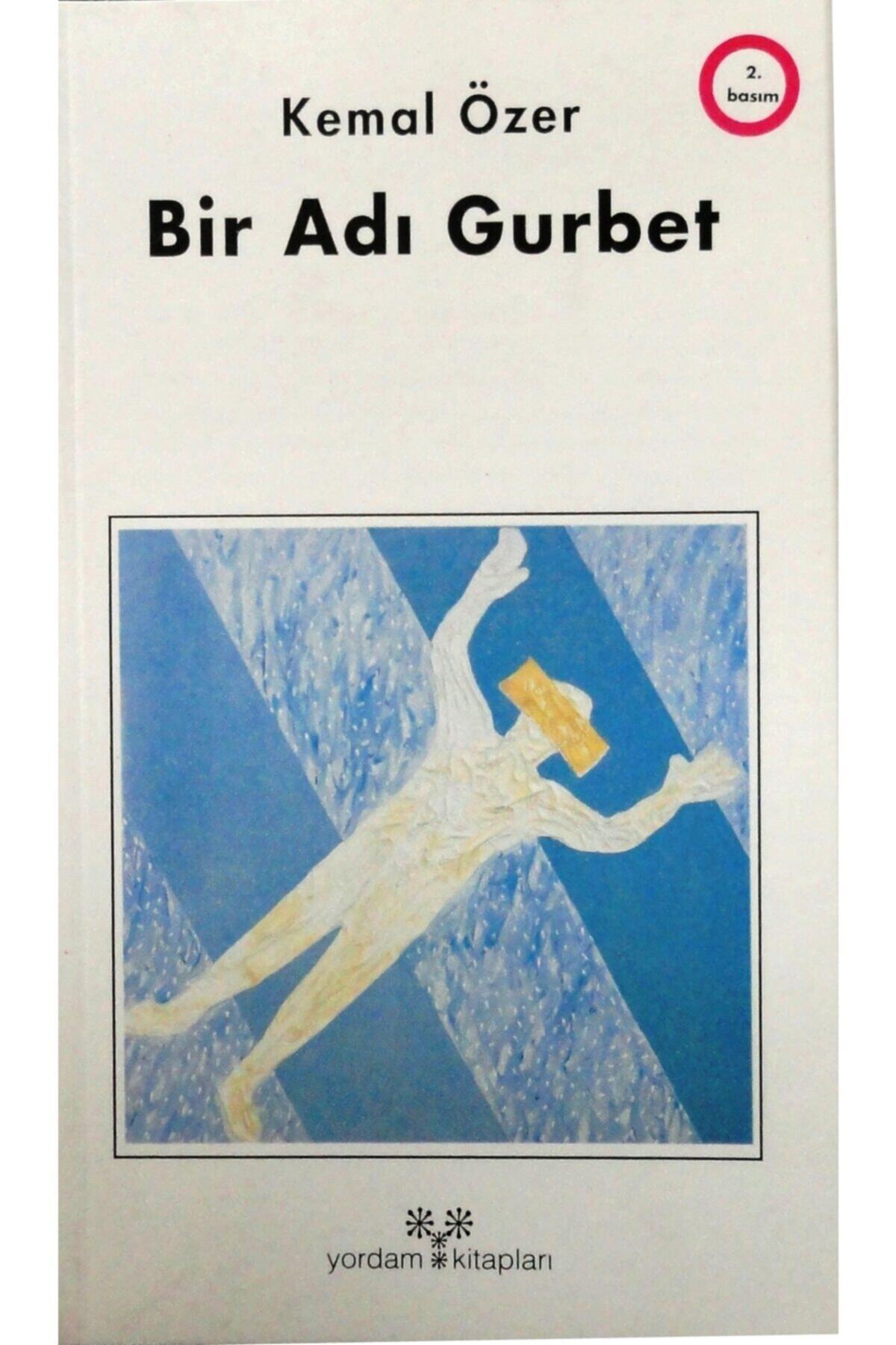 Yordam Kitap Bir Adı Gurbet - Kemal Özer