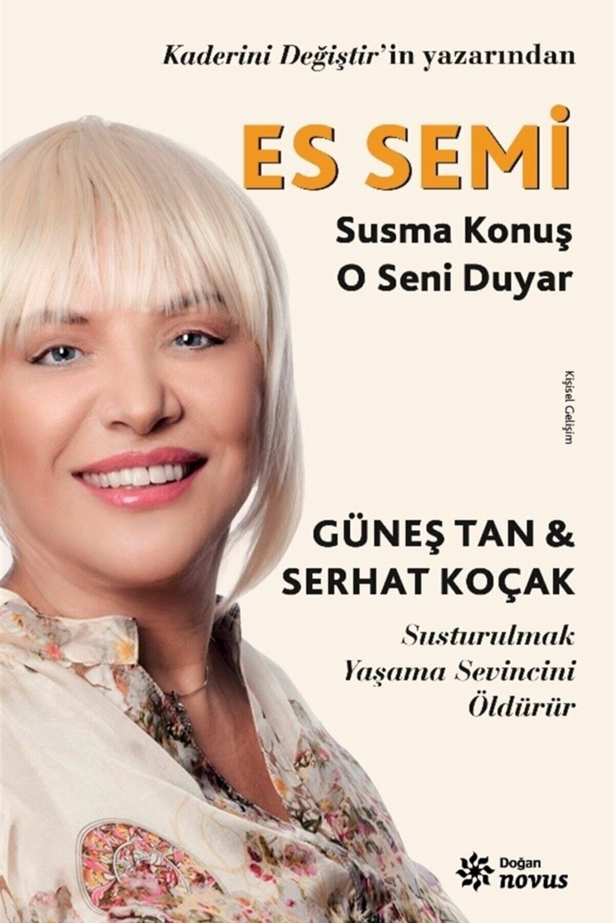 Doğan Novus Es Semi  Susma Konuş O Seni Duyar Serhat Koçak 9786050977691