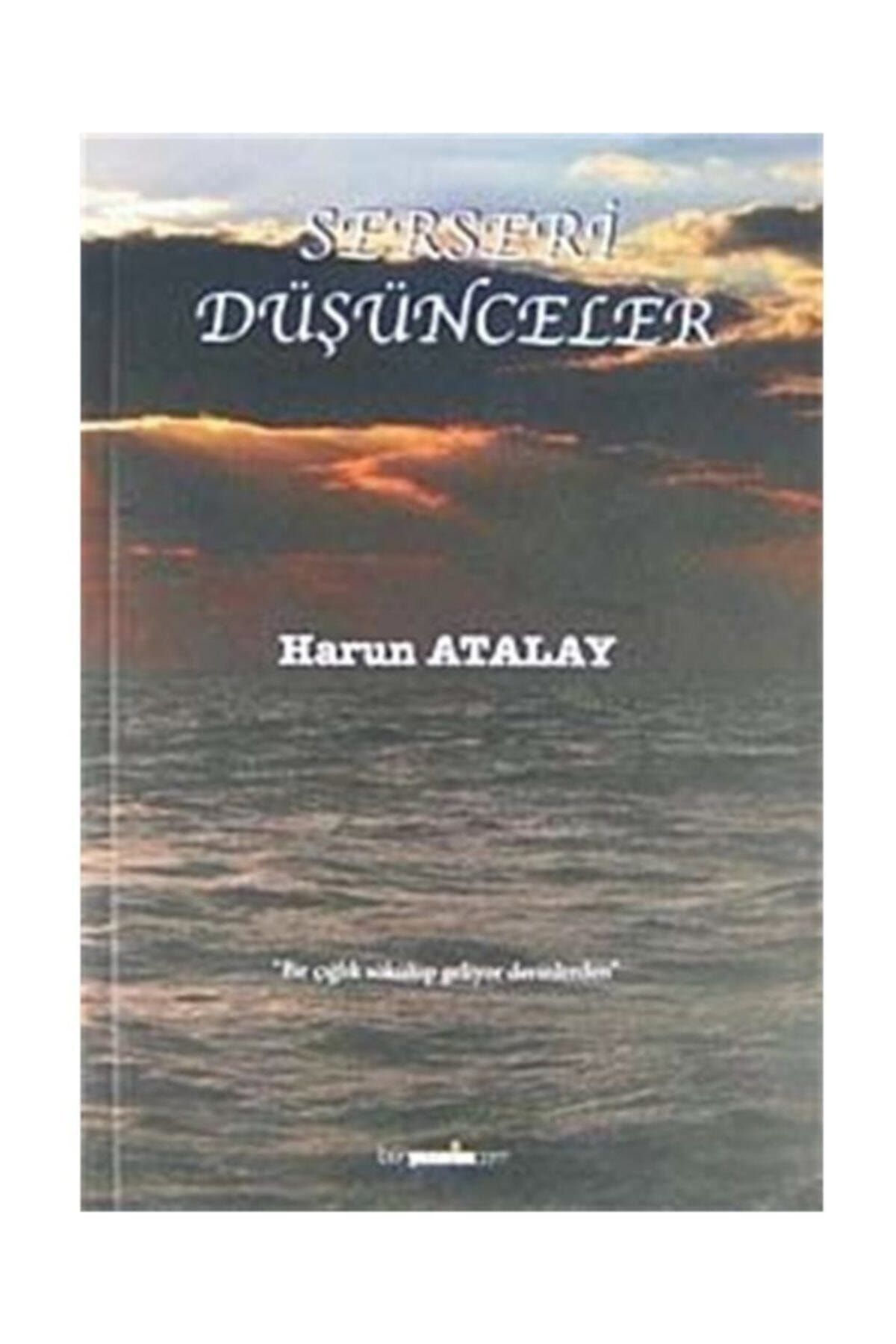 Ben Yazarım Yayınları Serseri Düşünceler