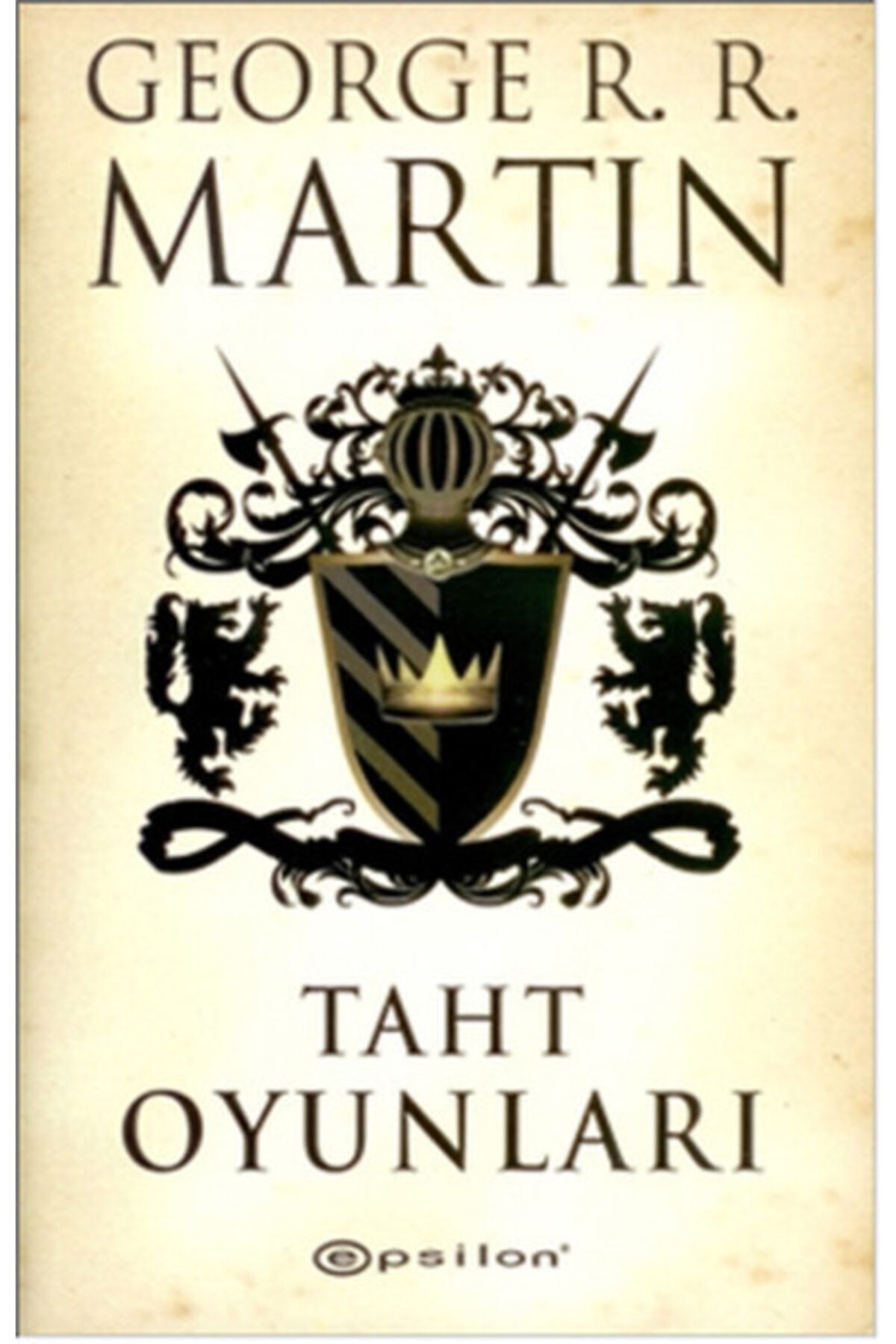 Epsilon Yayınevi Taht Oyunları George R. R. Martin
