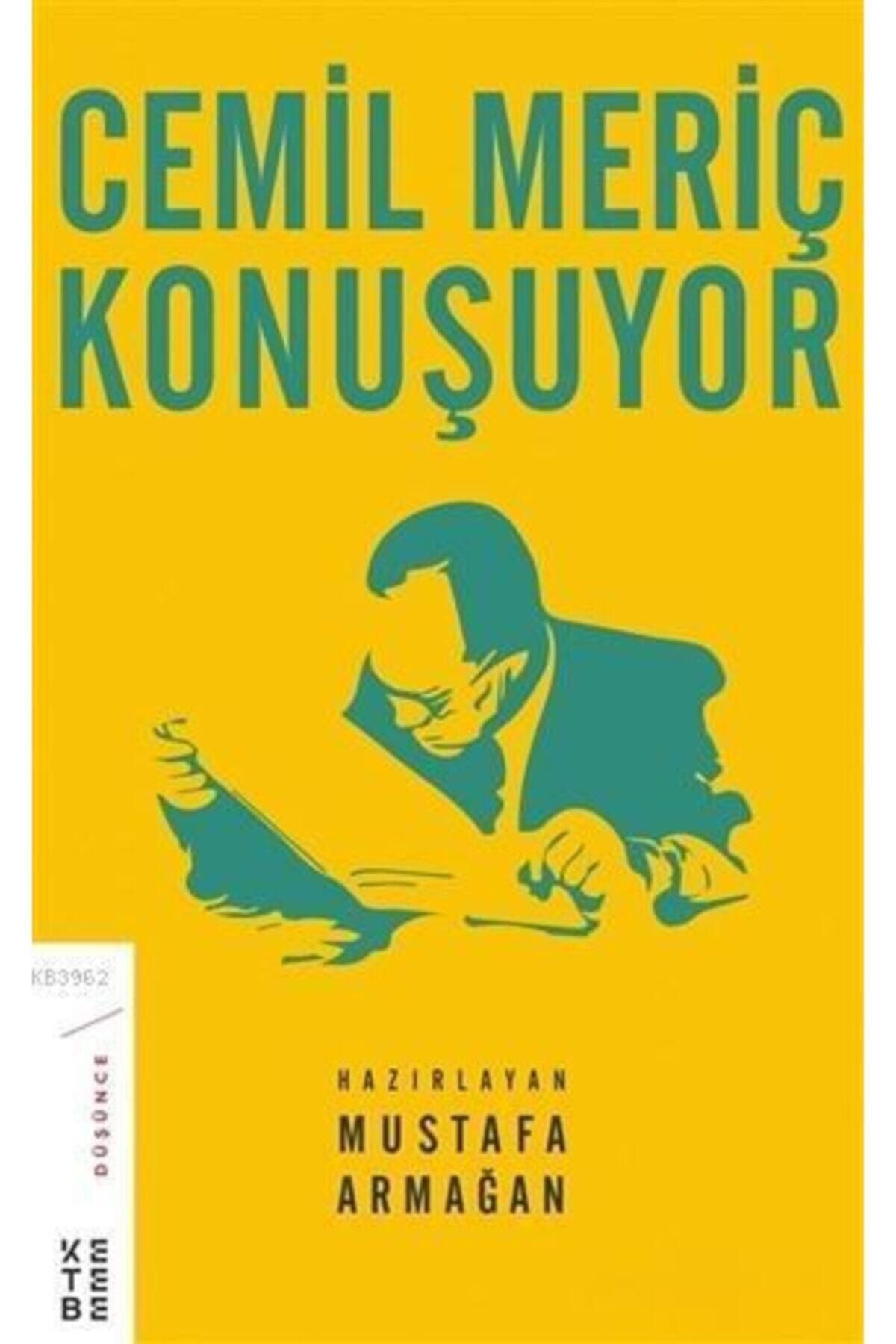 Ketebe Yayınları Cemil Meriç Konuşuyor