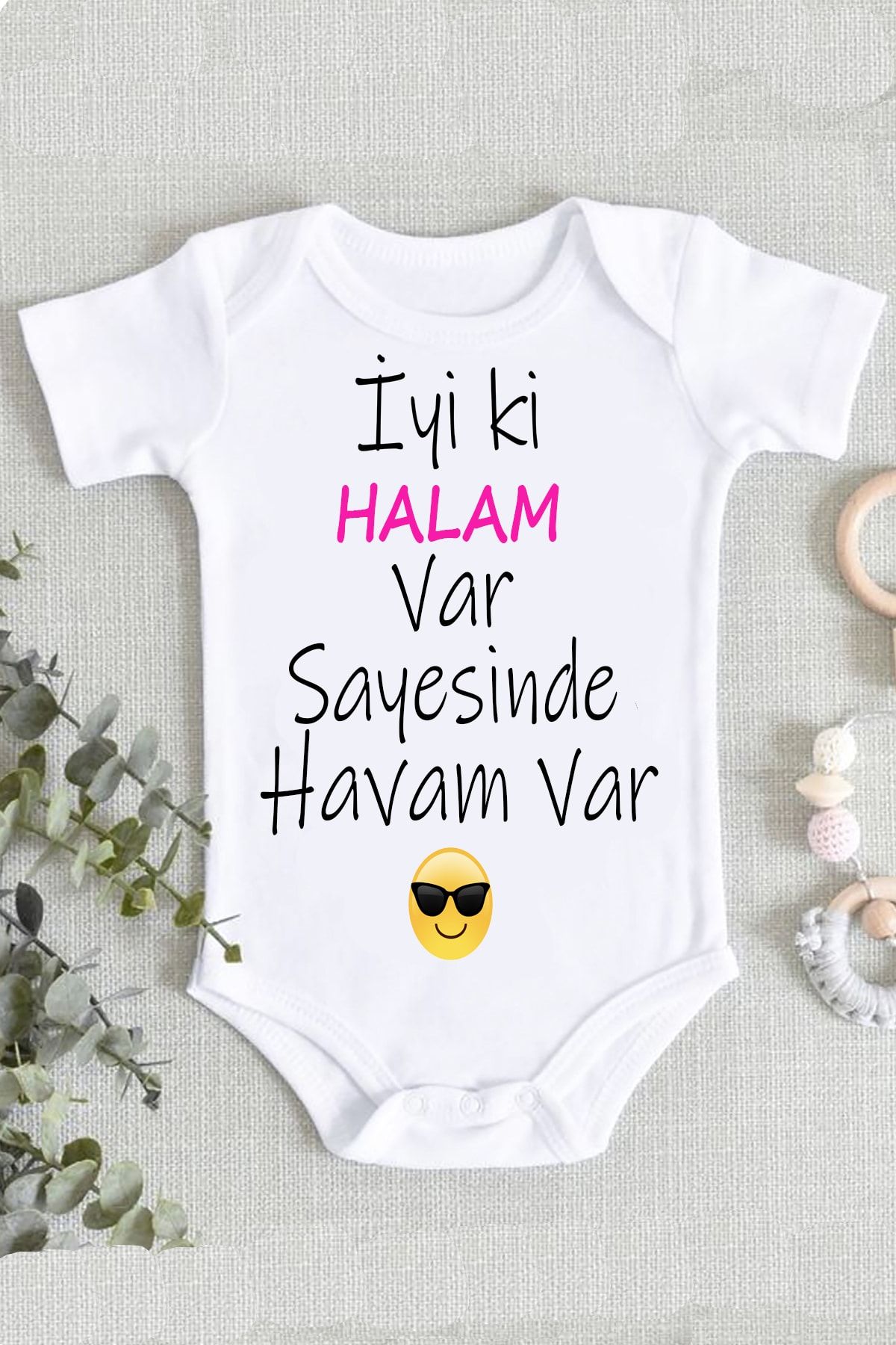 hamiletshirtum Hala Iyi Ki Halam Var Sayesinde Havam Var %100 Pamuklu Organik Baskılı Zıbın Body