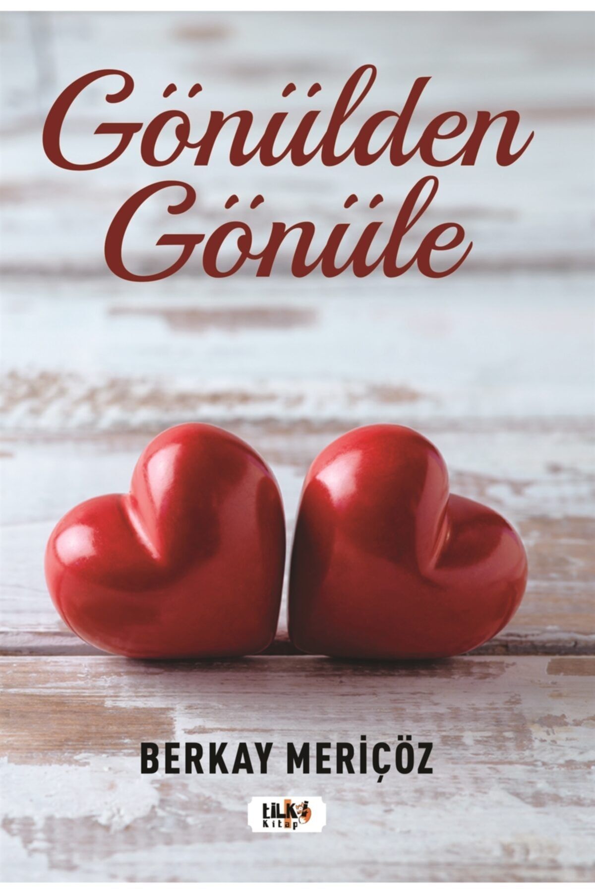 Tilki Kitap Gönülden Gönüle - Berkay Meriçöz 9786257190961