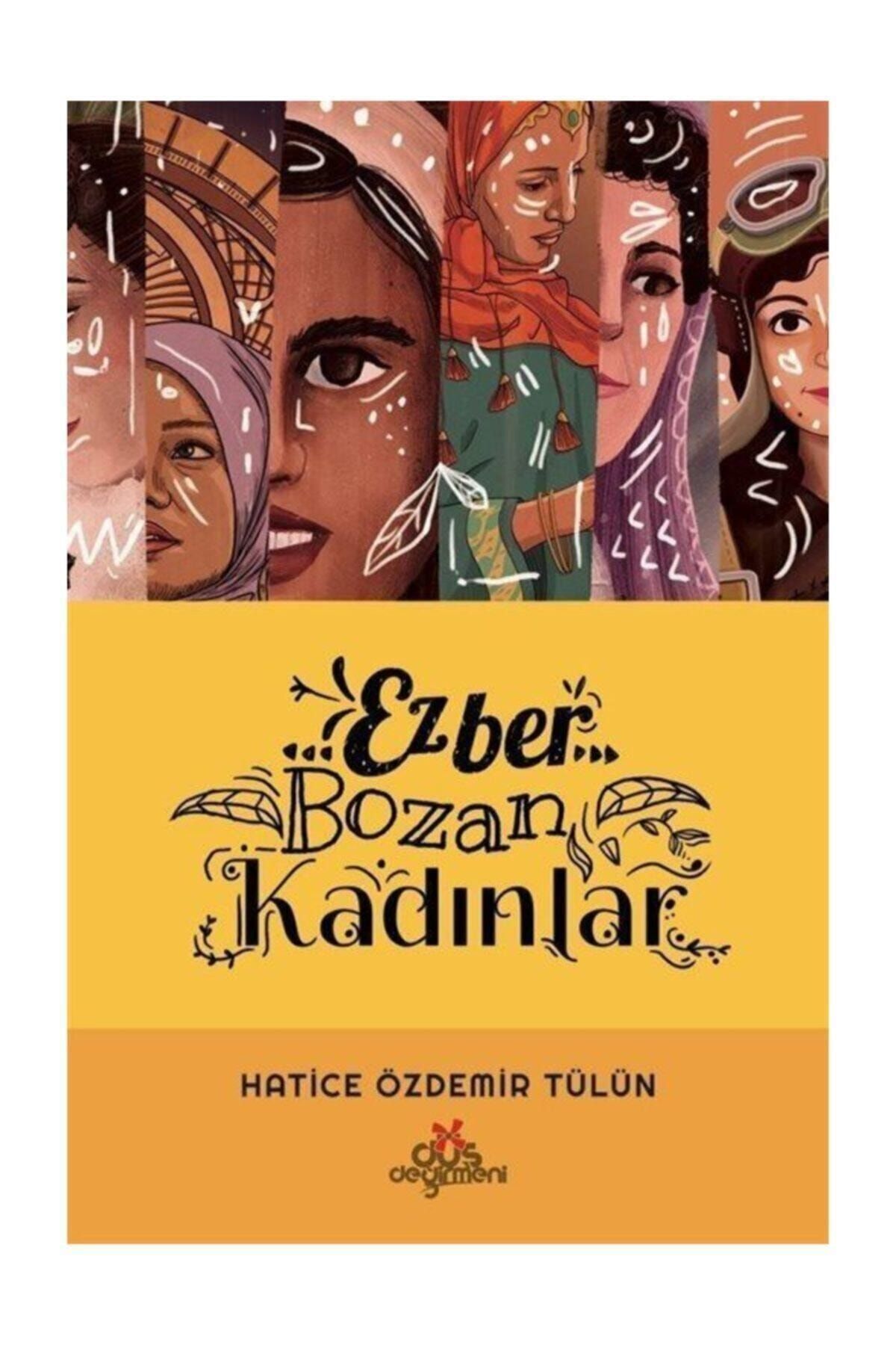 Düş Değirmeni Ezber Bozan Kadınlar