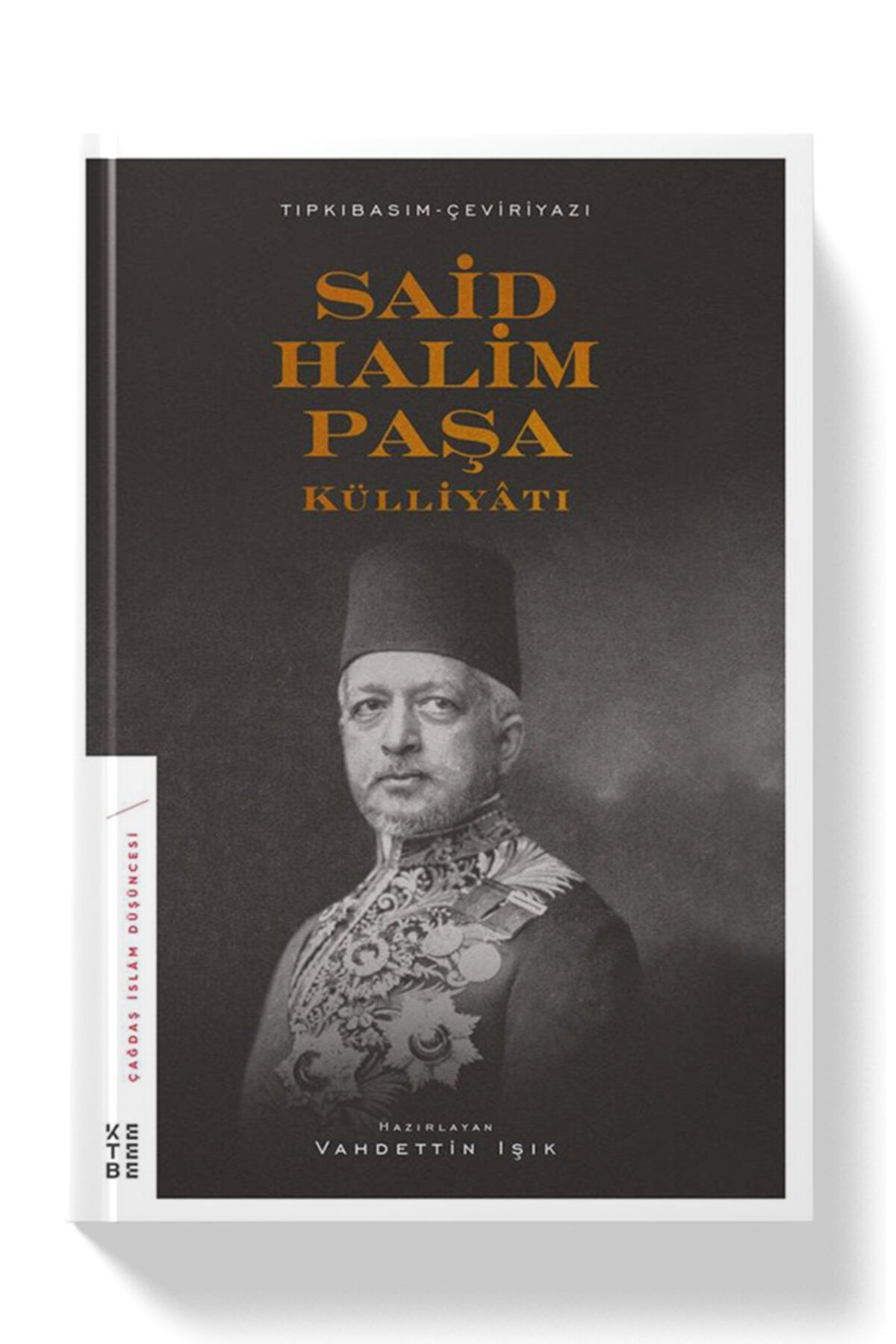 Ketebe Yayınları Said Halim Paşa Külliyatı