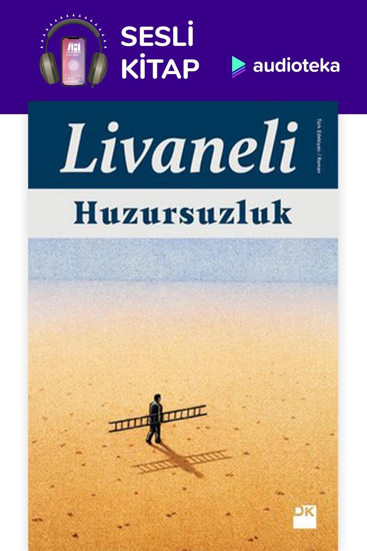 Audioteka (Sesli Kitap)Huzursuzluk