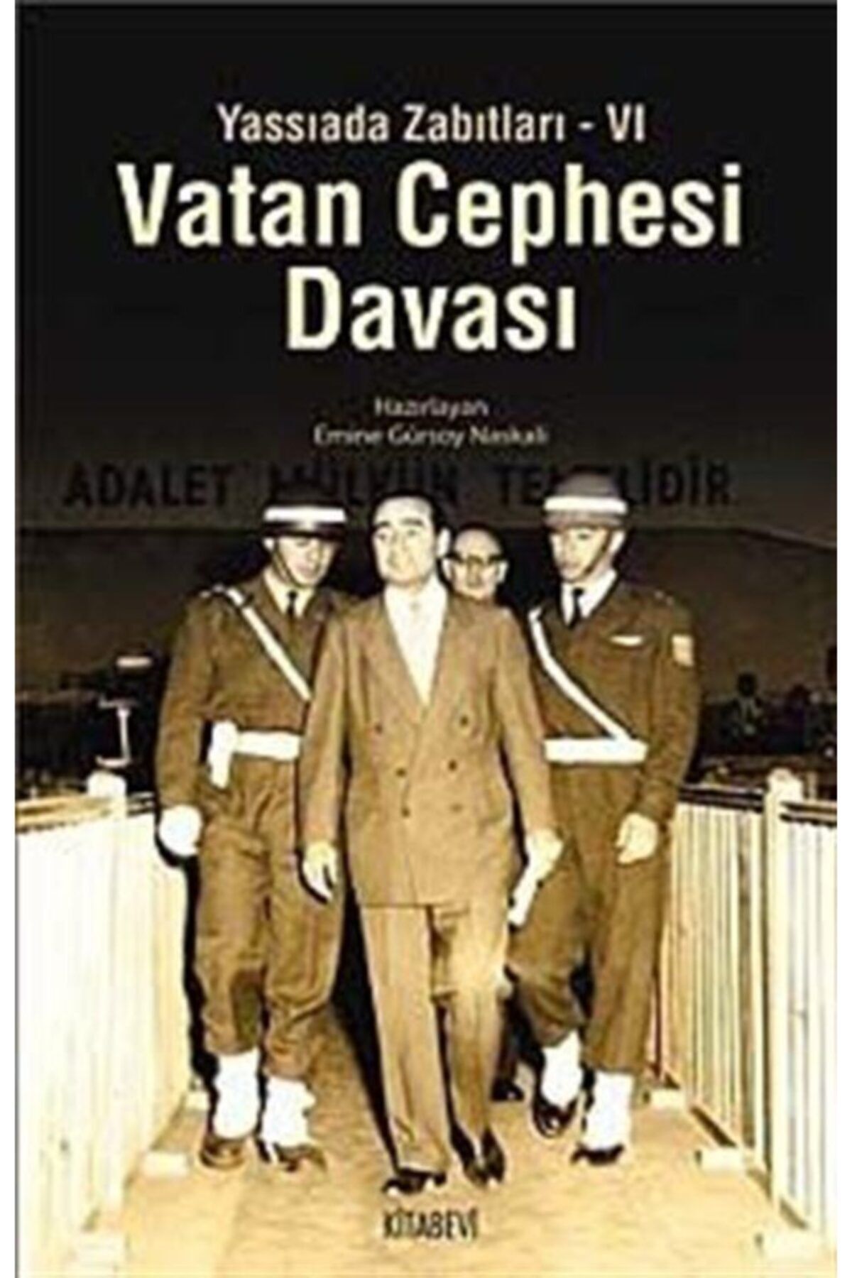 Dost Kitabevi Vatan Cephesi Davası - Emine Gürsoy Naskali 9786055397234