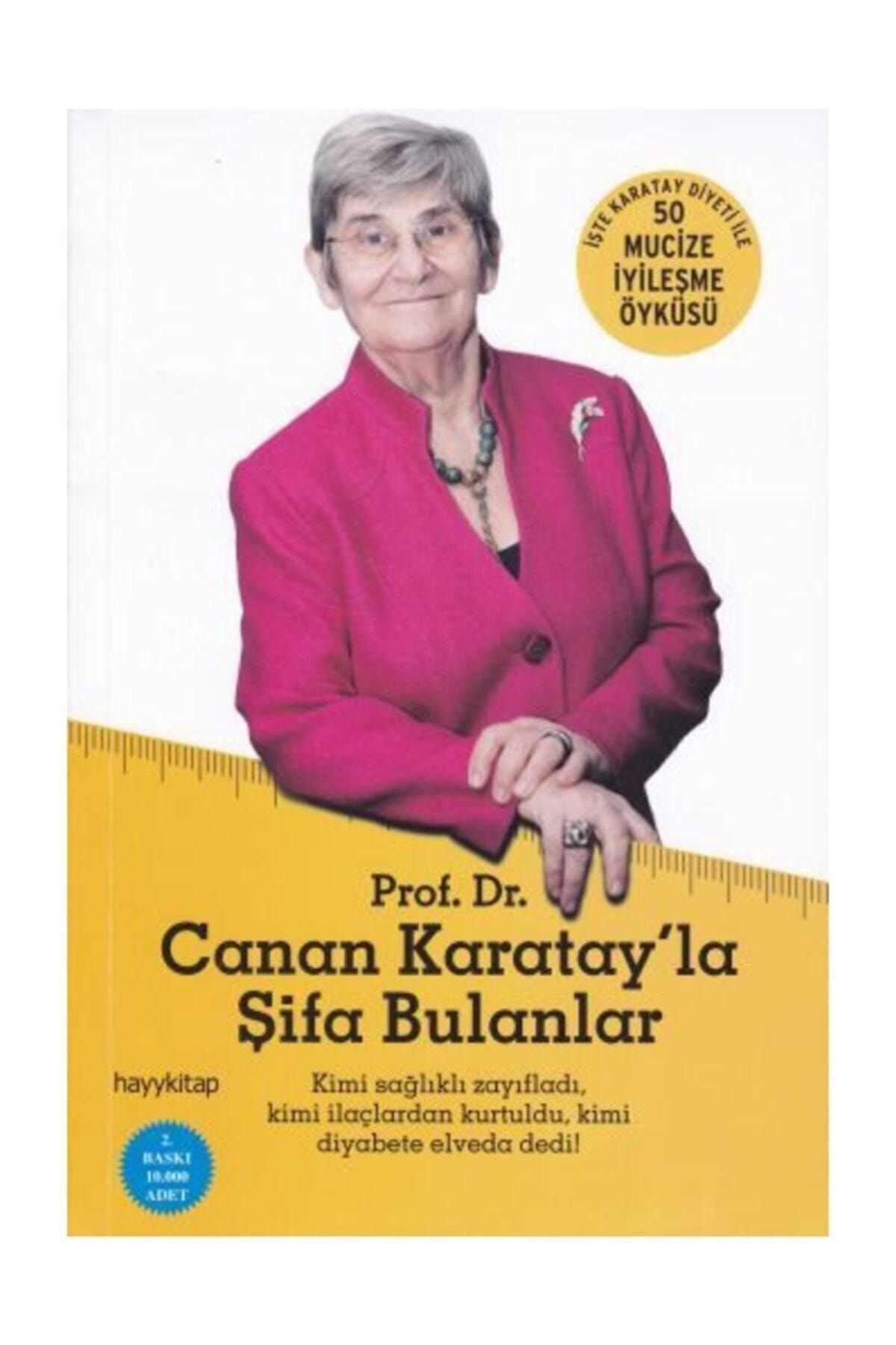 Hayykitap Canan Karatay'la Şifa Bulanlar & 50 Mucize Iyileşme Öyküsü