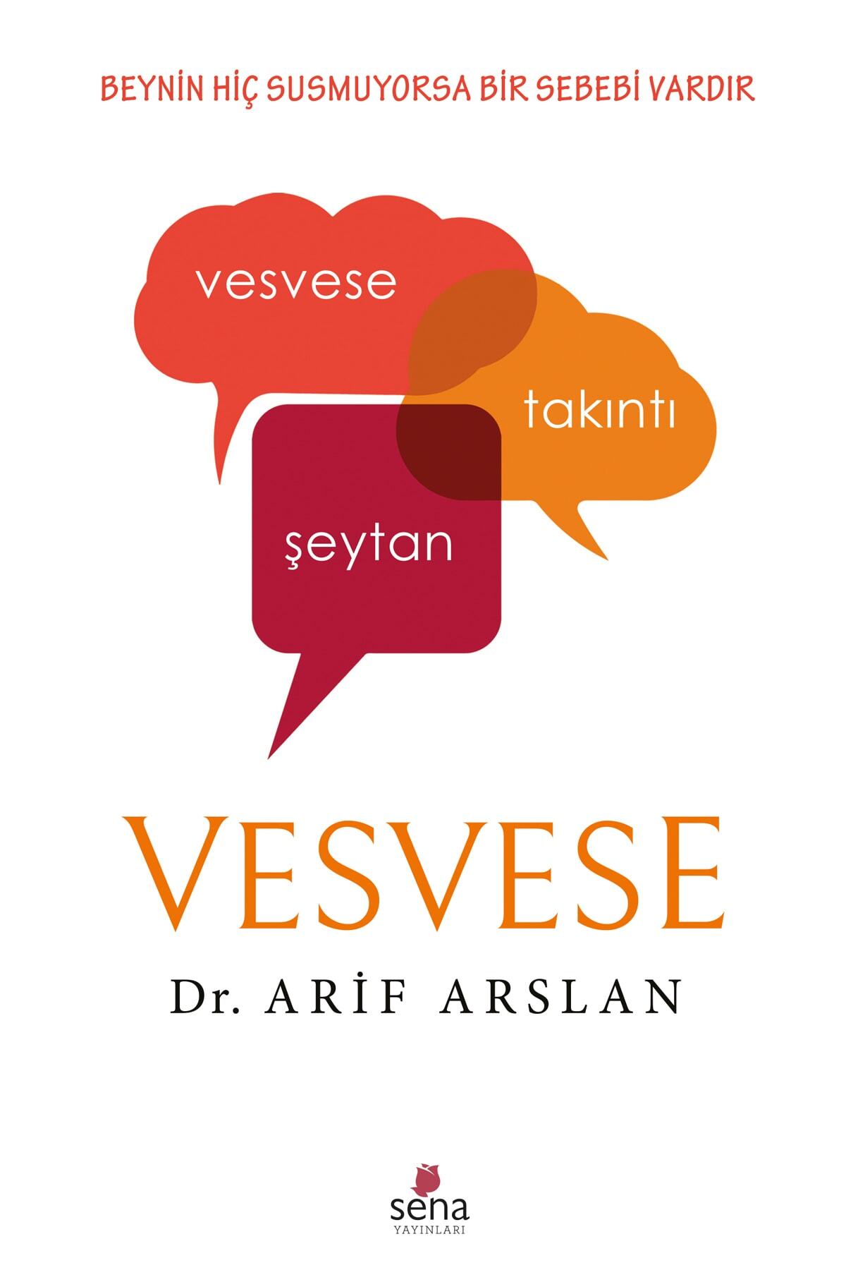 Sena Yayınları Vesvese - Dr. Arif Arslan