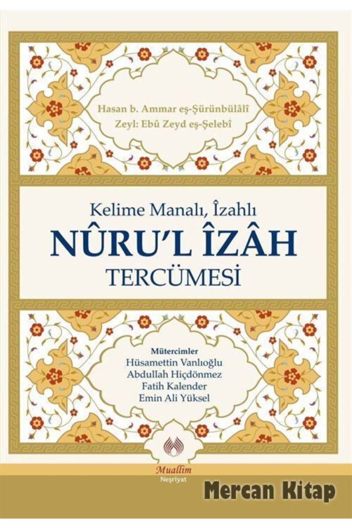 Muallim Neşriyat Kelime Manalı, Izahlı Nuru'l Izah Tercümesi