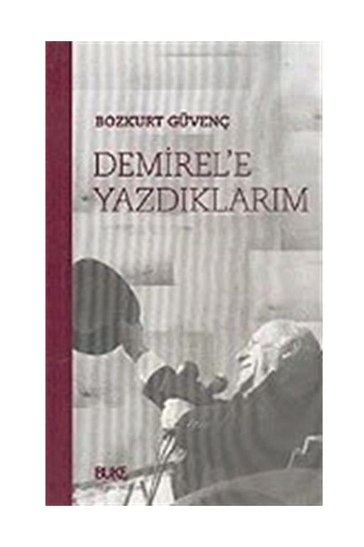 Büke Yayınları Demirel'e Yazdıklarım