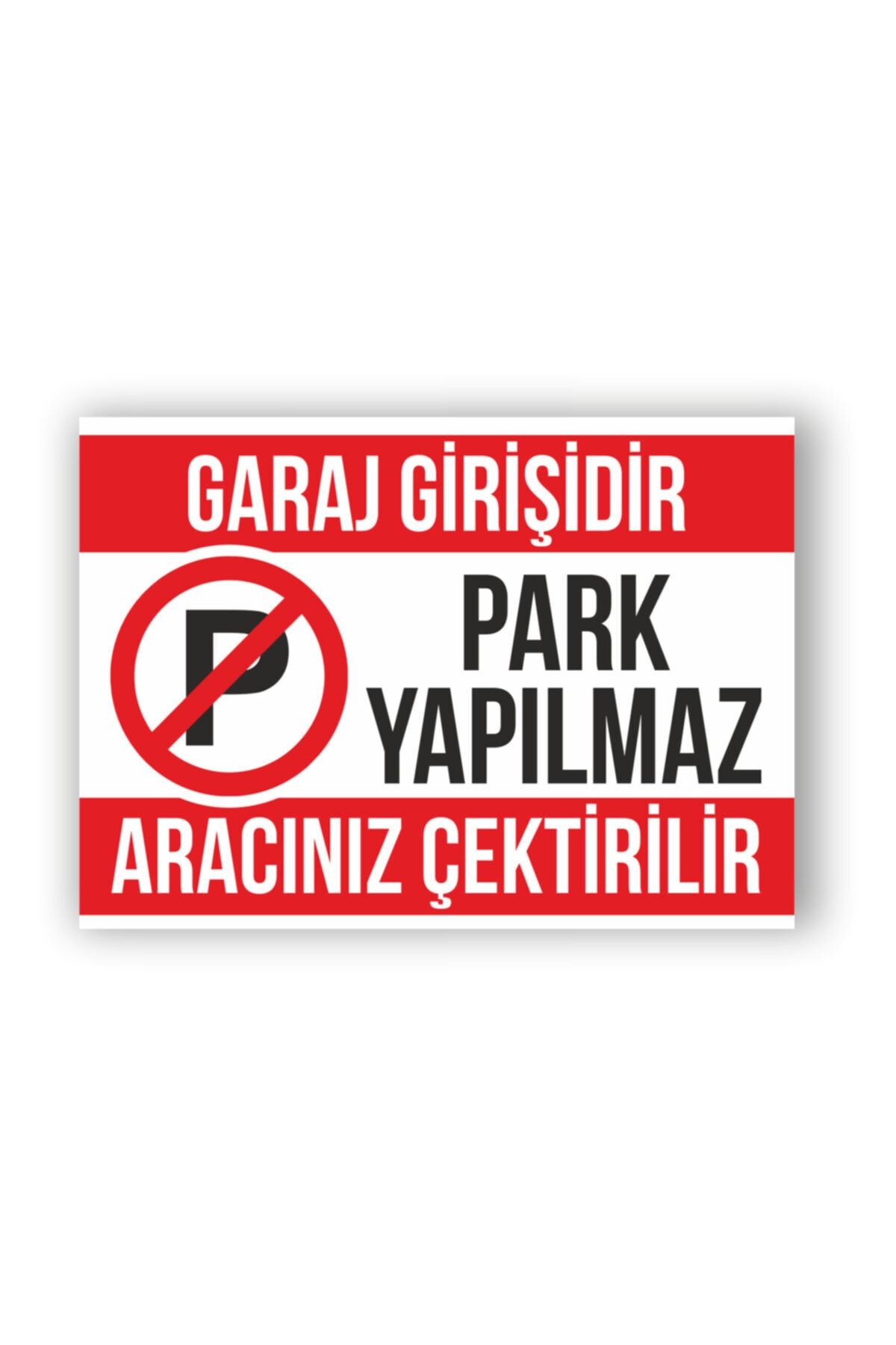 ORGANİZE BASKI MERKEZİ Garaj Park Yapılmaz Levhası