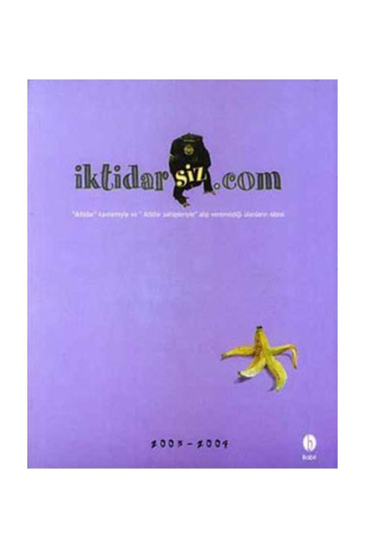 Babil Yayınları İktidarsiz.com 2003-2004 - Kolektif