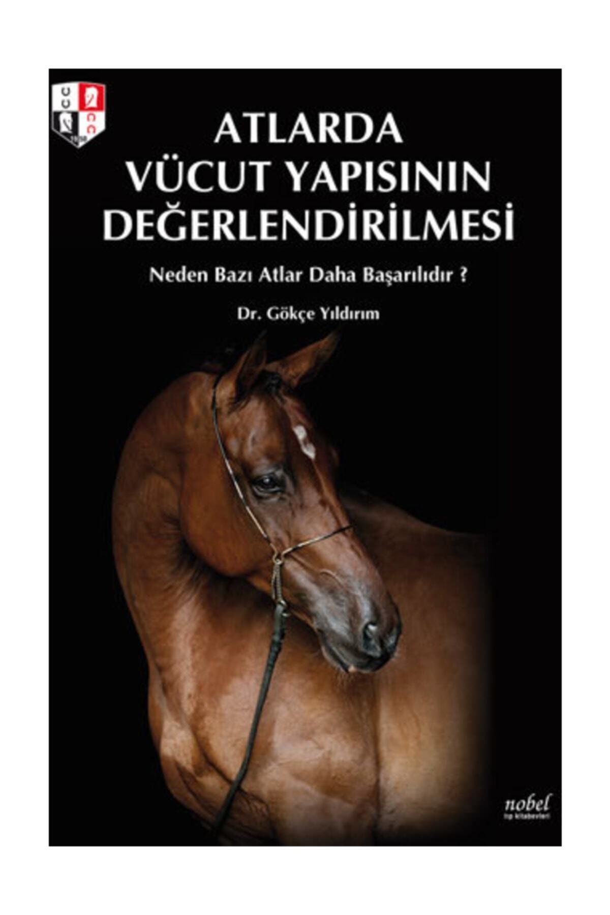 Nobel Tıp Kitabevi Atlarda Vücut Yapısının Değerlendirilmesi
