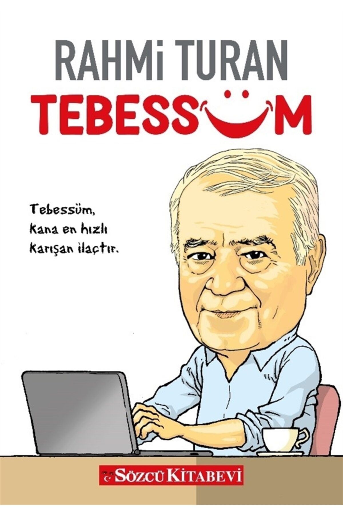Sözcü Kitabevi Tebessüm - Rahmi Turan 9786057035301