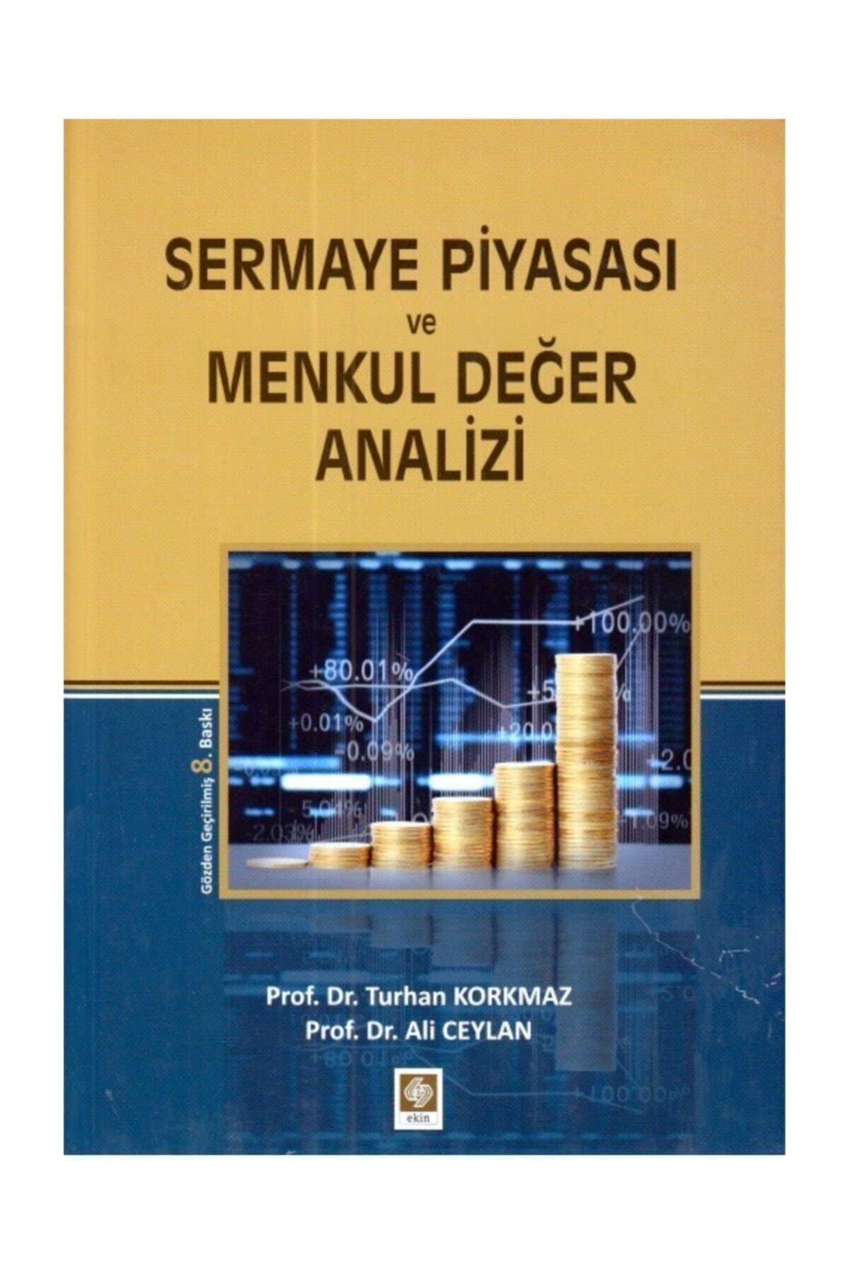 Ekin Basım Yayın Sermaye Piyasası ve Menkul Değer Analizi