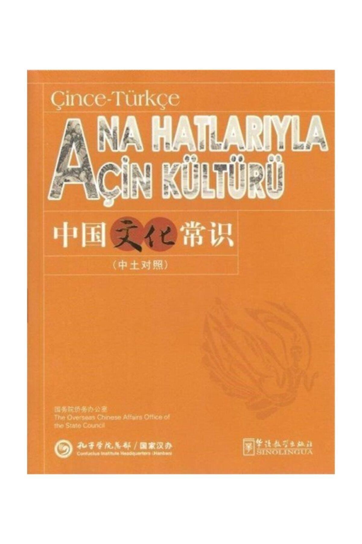 Sınolıngua Yayınları Ana Hatlarıyla Çin Kültürü