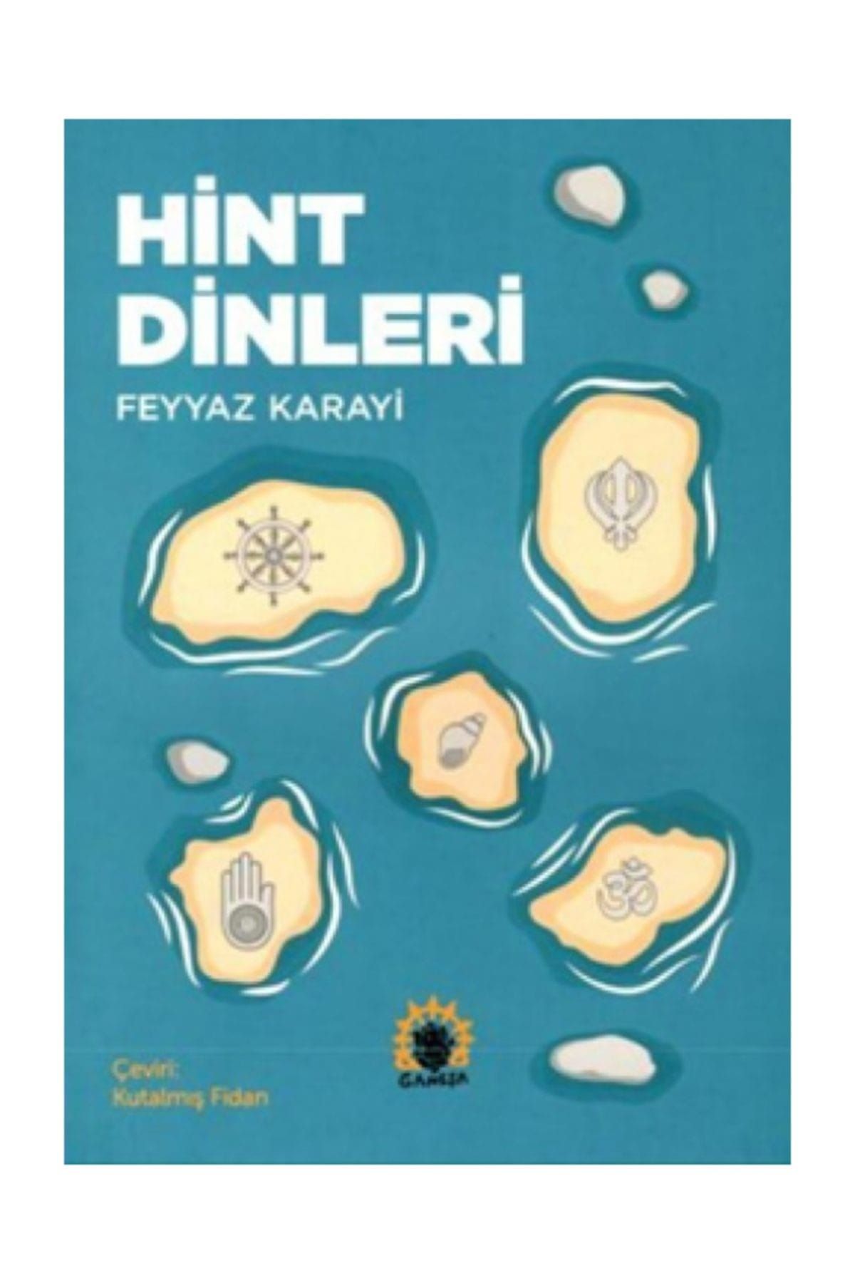 Ganeşa Yayınevi Hint Dinleri - Feyyaz Karayi
