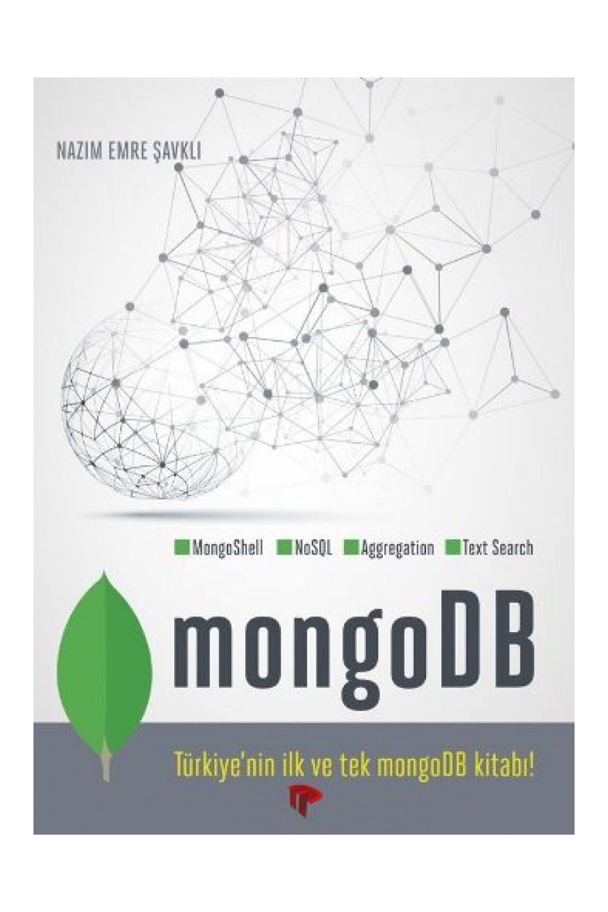 Dikeyeksen Yayın Dağıtım MongoDB Nazım Emre Şavklı - Nazım Emre Şavklı