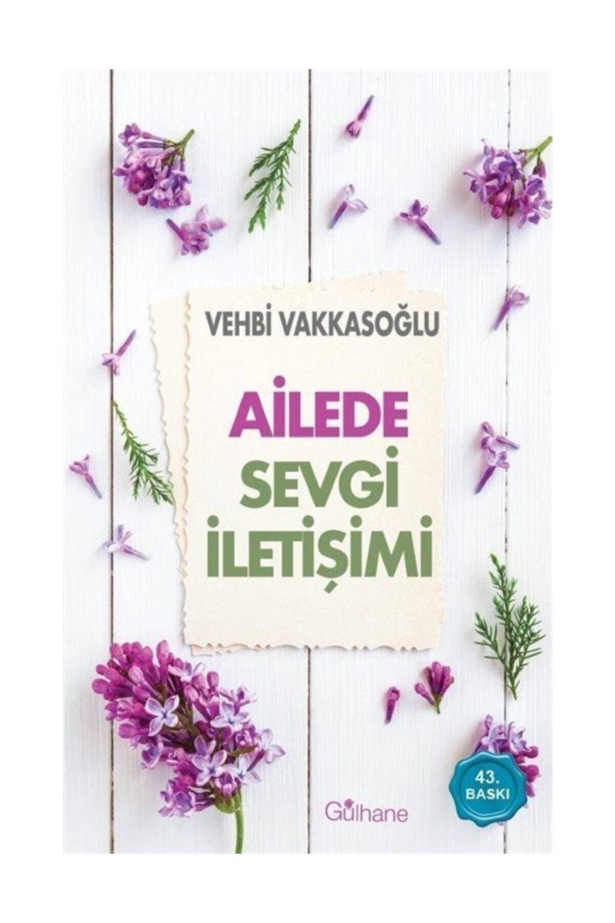 Gülhane Yayınları Ailede Sevgi Iletişimi
