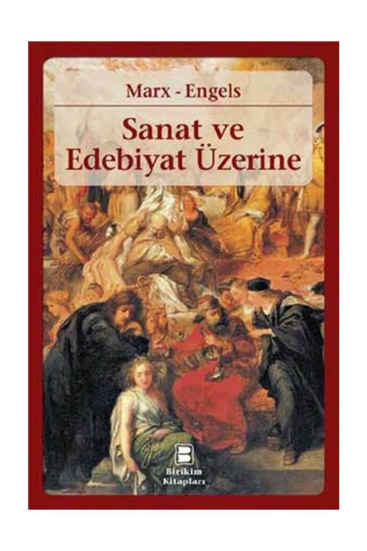 Birikim Yayınları Sanat ve Edebiyat Üzerine - Karl Marx