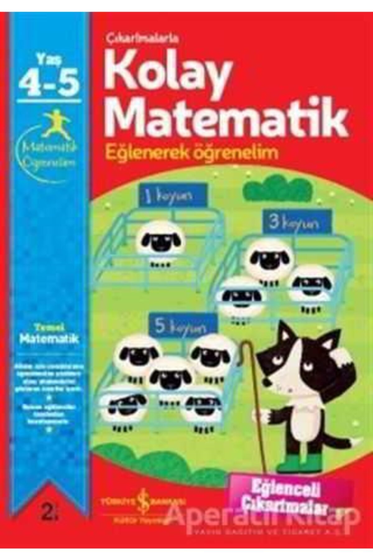 İş Bankası Kültür Yayınları Çıkartmalarla Kolay Matematik (4 - 5 YAŞ)