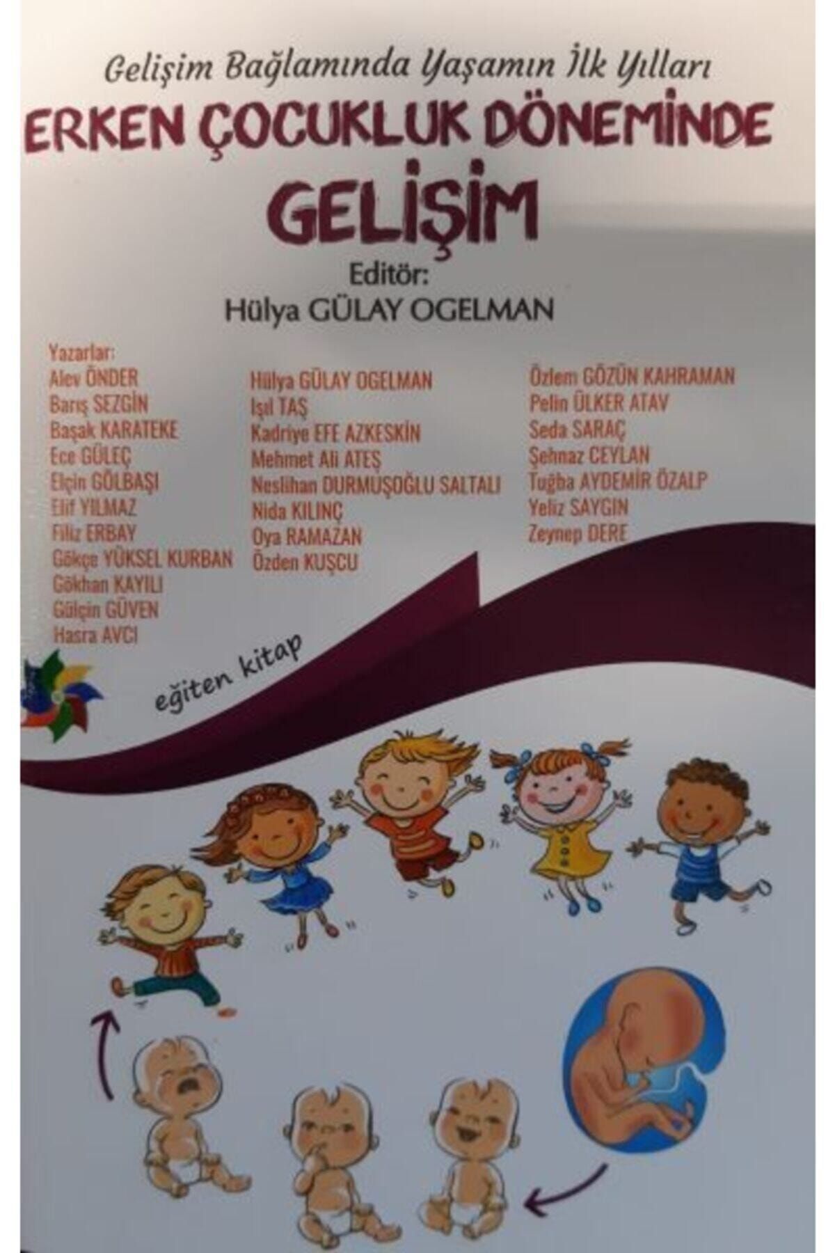 Eğiten Kitap Erken Çocukluk Döneminde Gelişim Ogelman