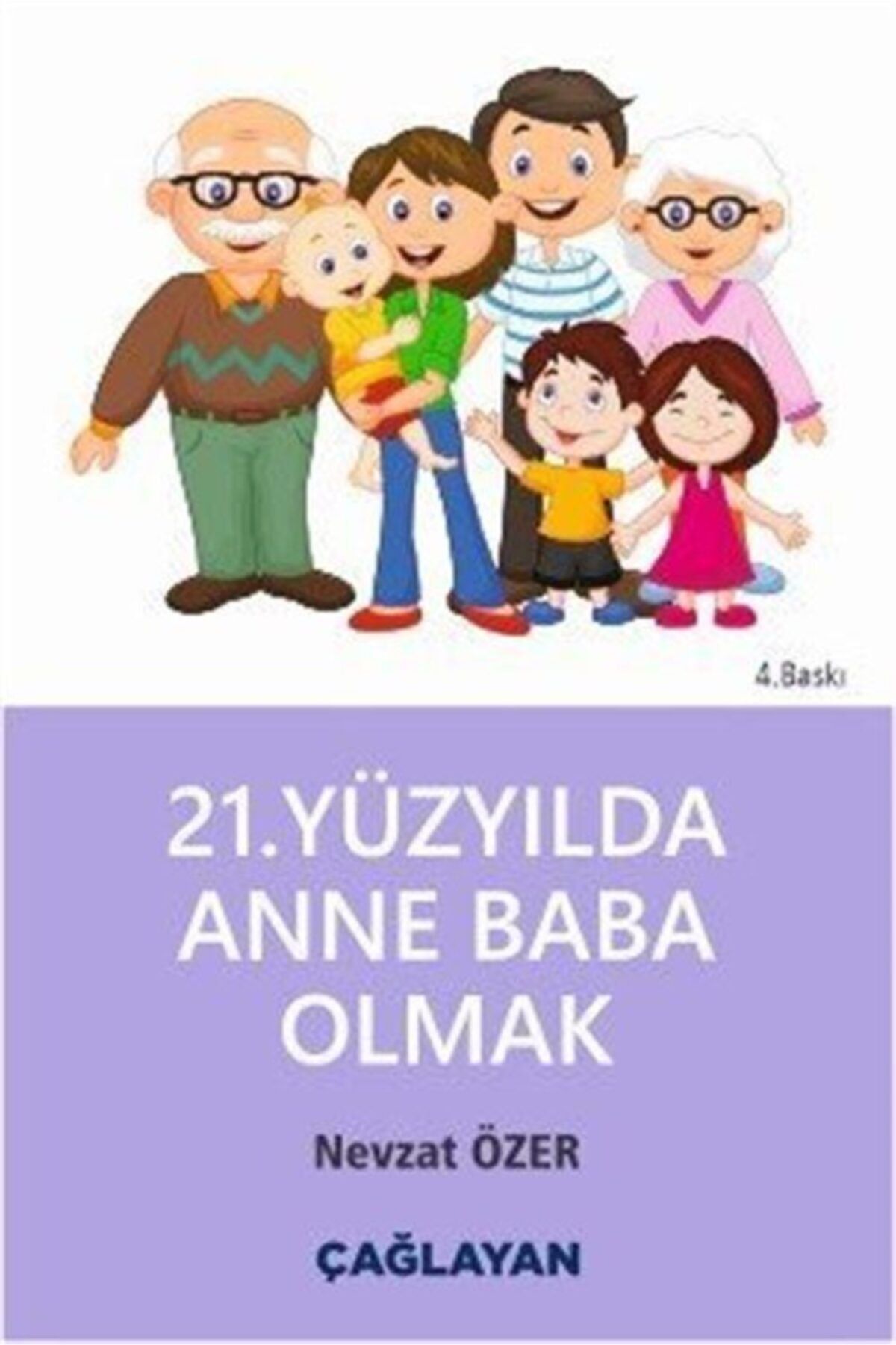Çağlayan Kitabevi 21. Yüzyılda Anne Baba Olmak