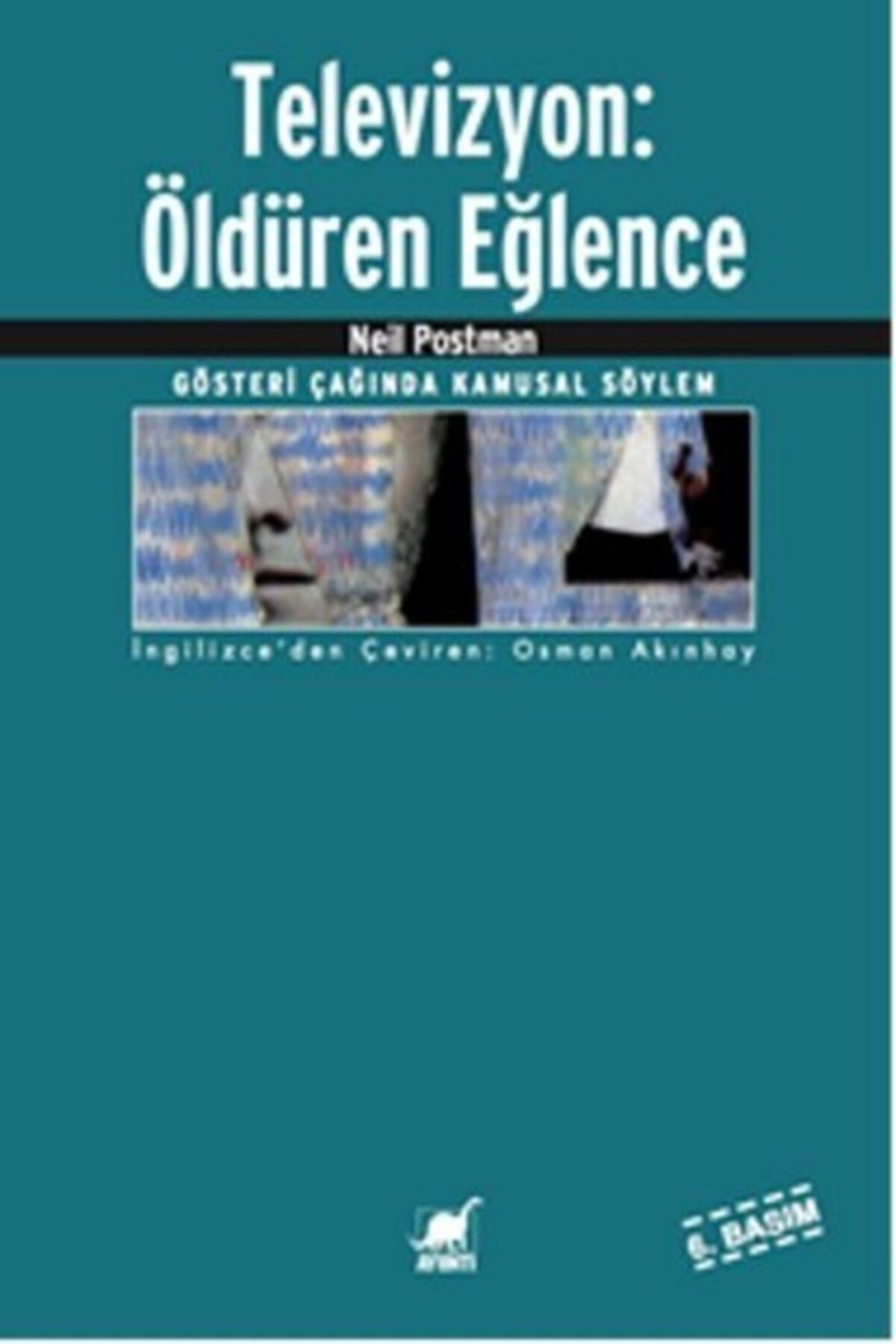 ayrintidunyasi Televizyon Öldüren Eğlence - Neil Postman