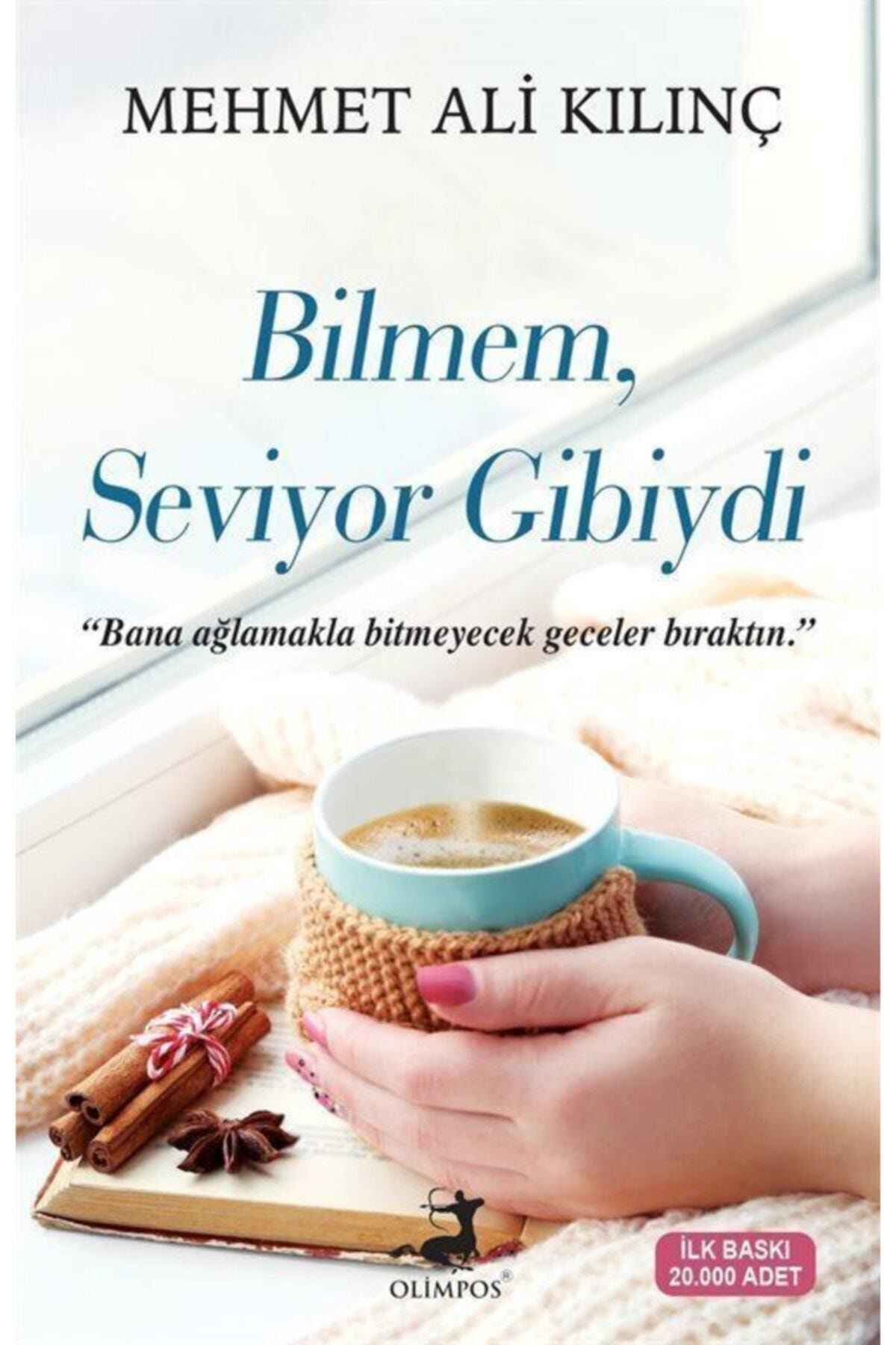 Olimpos Yayınları Bilmem Seviyor Gibiydi
