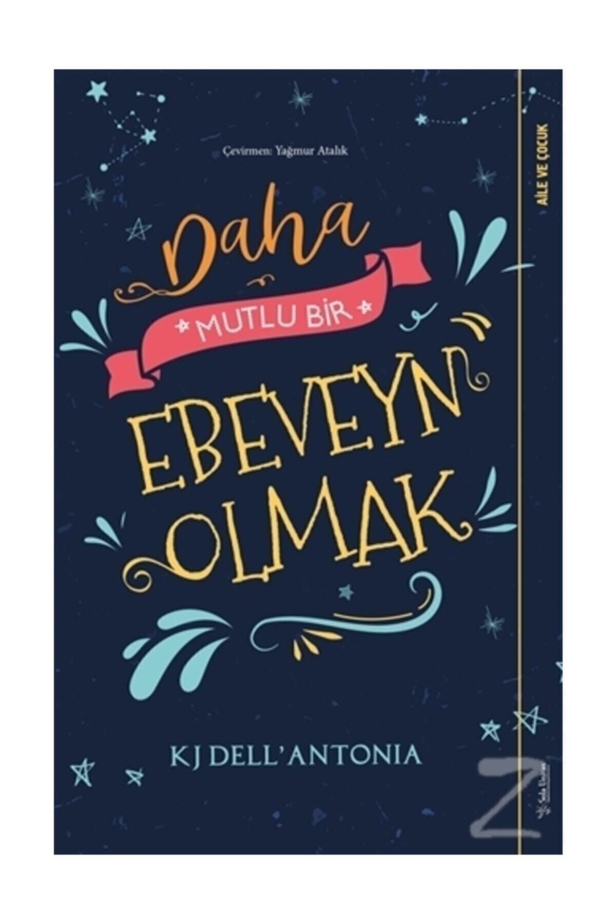 Sola Unitas Daha Mutlu Bir Ebeveyn Olmak