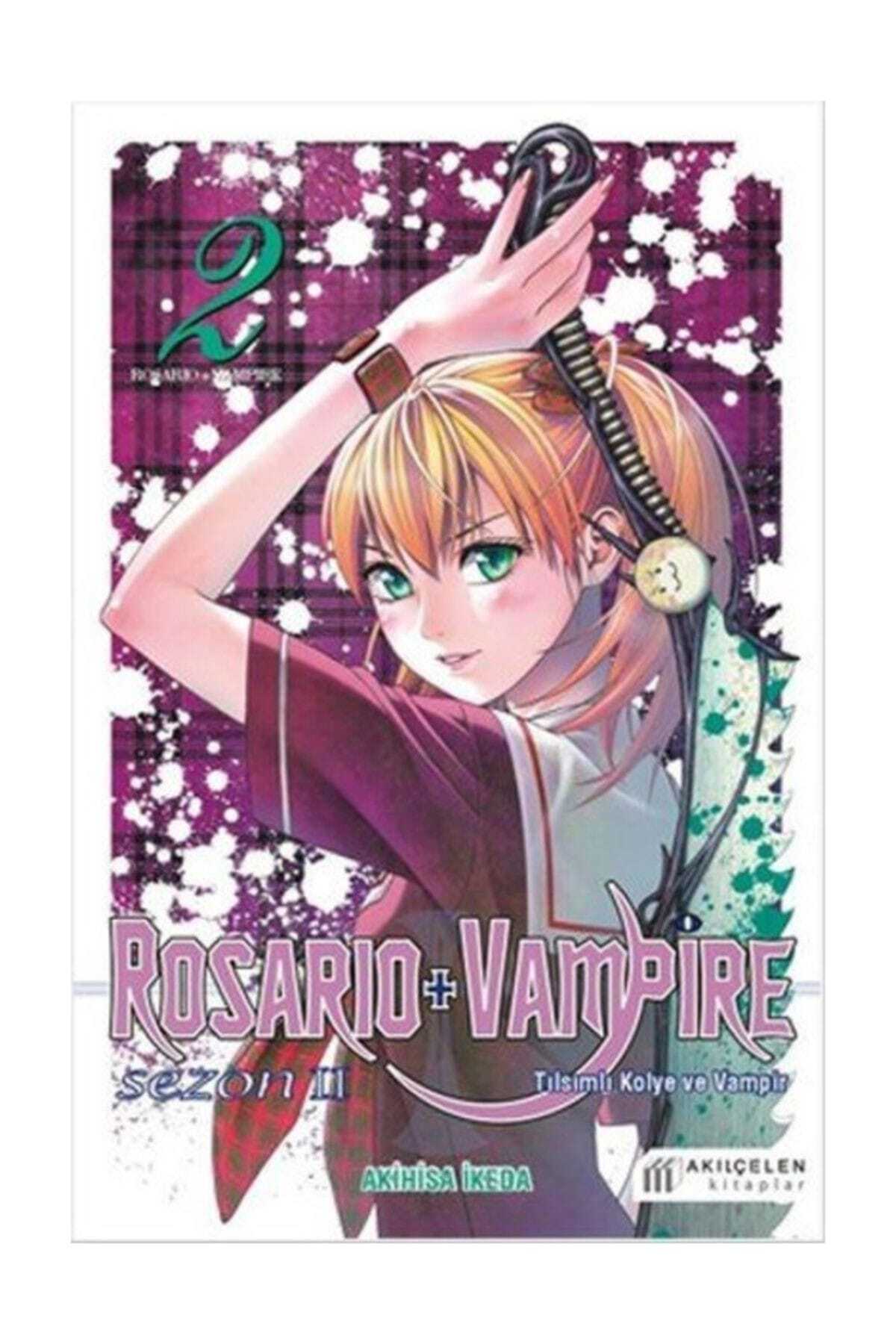 Akıl Çelen Kitaplar Rosario+Vampire Sezon 2 -  Tılsımlı Kolye ve Vampir Cilt 2 - Akihisa İkeda
