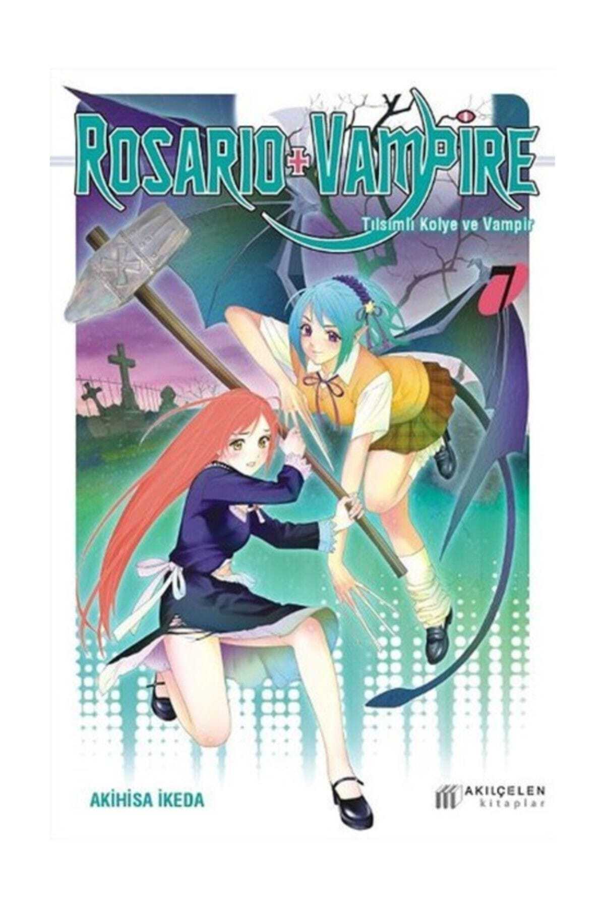Akıl Çelen Kitaplar Rosario + Vampire - Tılsımlı Kolye ve Vampir 7 - Akihisa İkeda