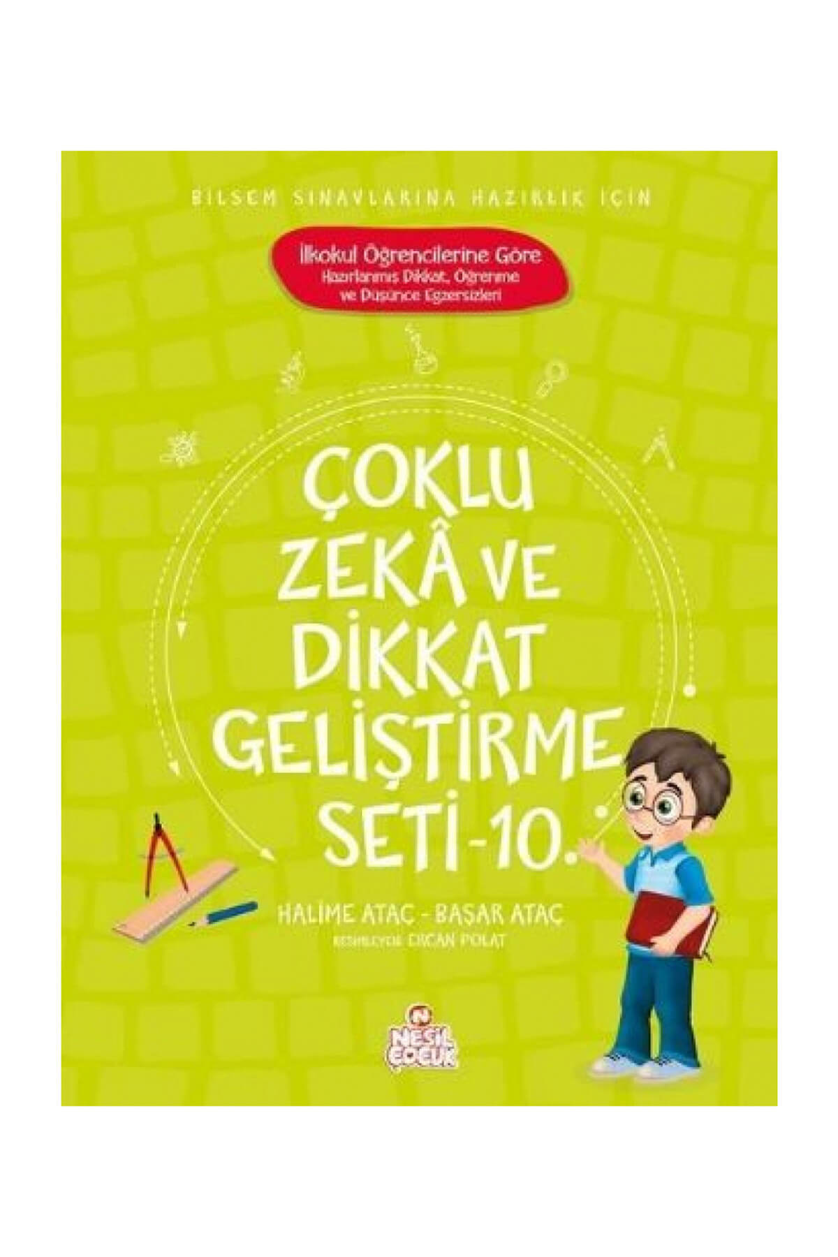 Nesil Çocuk Yayınları Çoklu Zeka ve Dikkat Geliştirme Seti - 10 - Başar Ataç,Halime Ataç