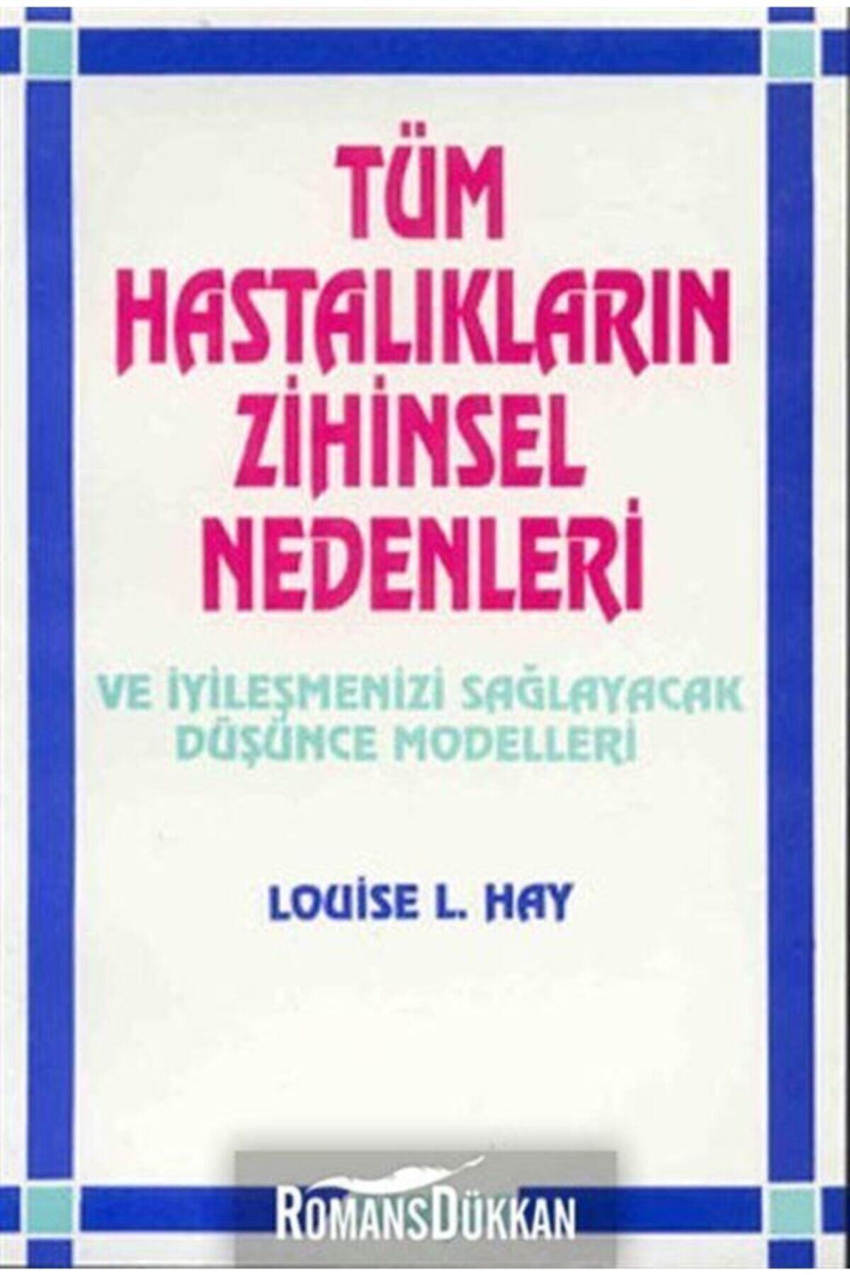 Akaşa Yayınları Tüm Hastalıkların Zihinsel Nedenleri