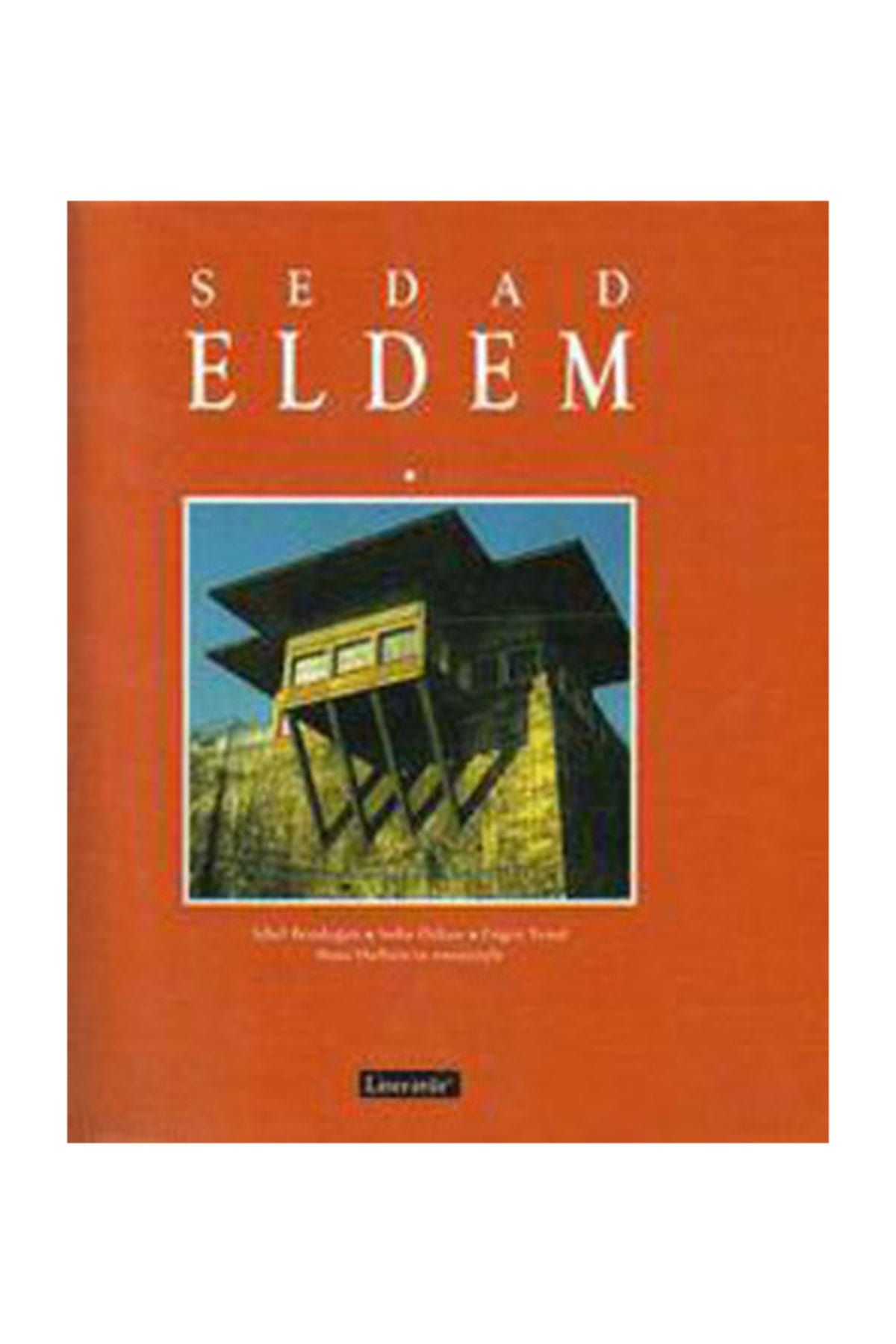 Literatür Yayıncılık Sedad Eldem - Engin Yenal,Sibel Bozdoğan,Suha Özkan