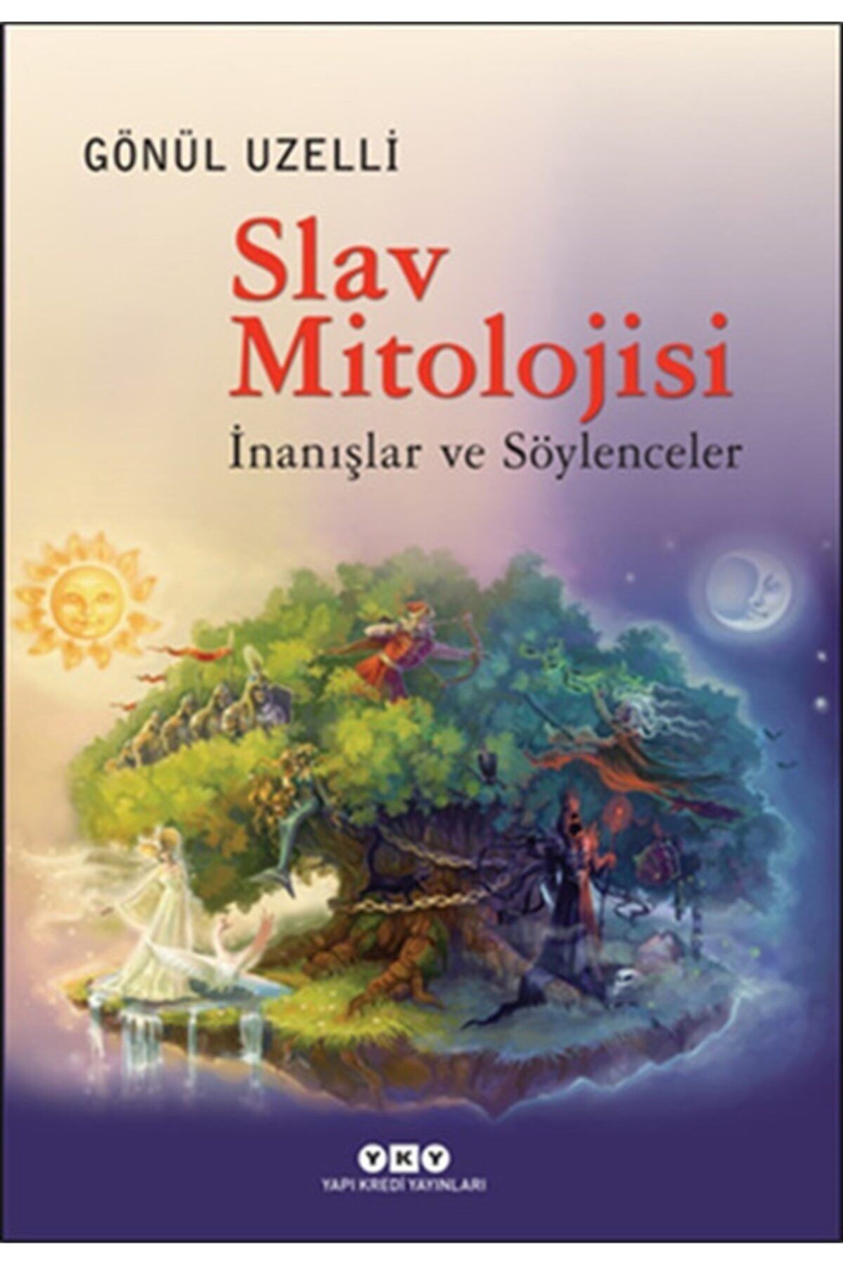 Yapı Kredi Yayınları Slav Mitolojisi – Inanışlar Ve Söylenceler