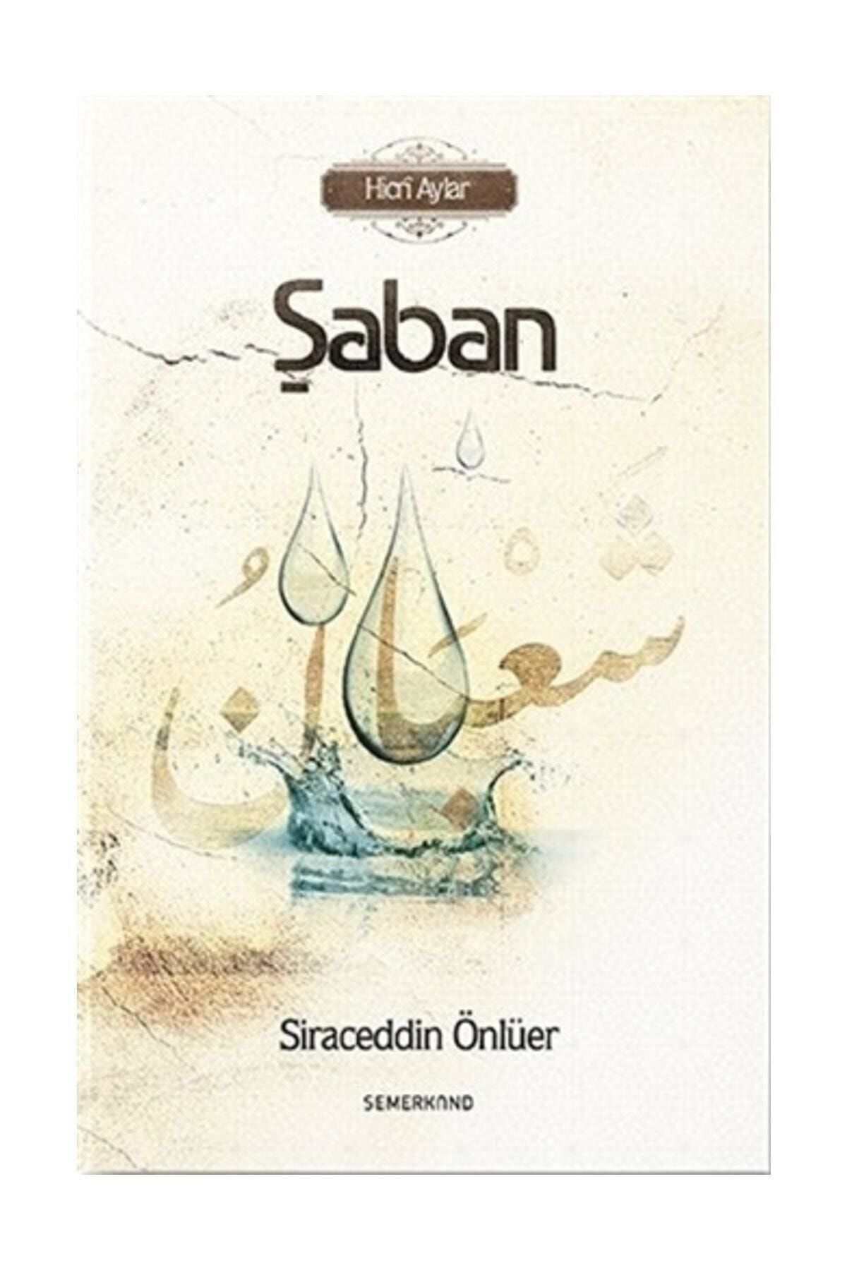 Semerkand Kitap Şaban - Hicri Aylar - Siraceddin Önlüer