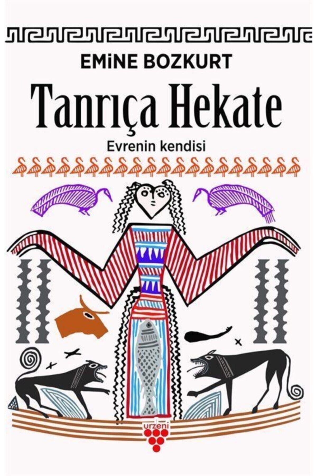 Urzeni Yayıncılık Tanrıça Hekate Emine Bozkurt