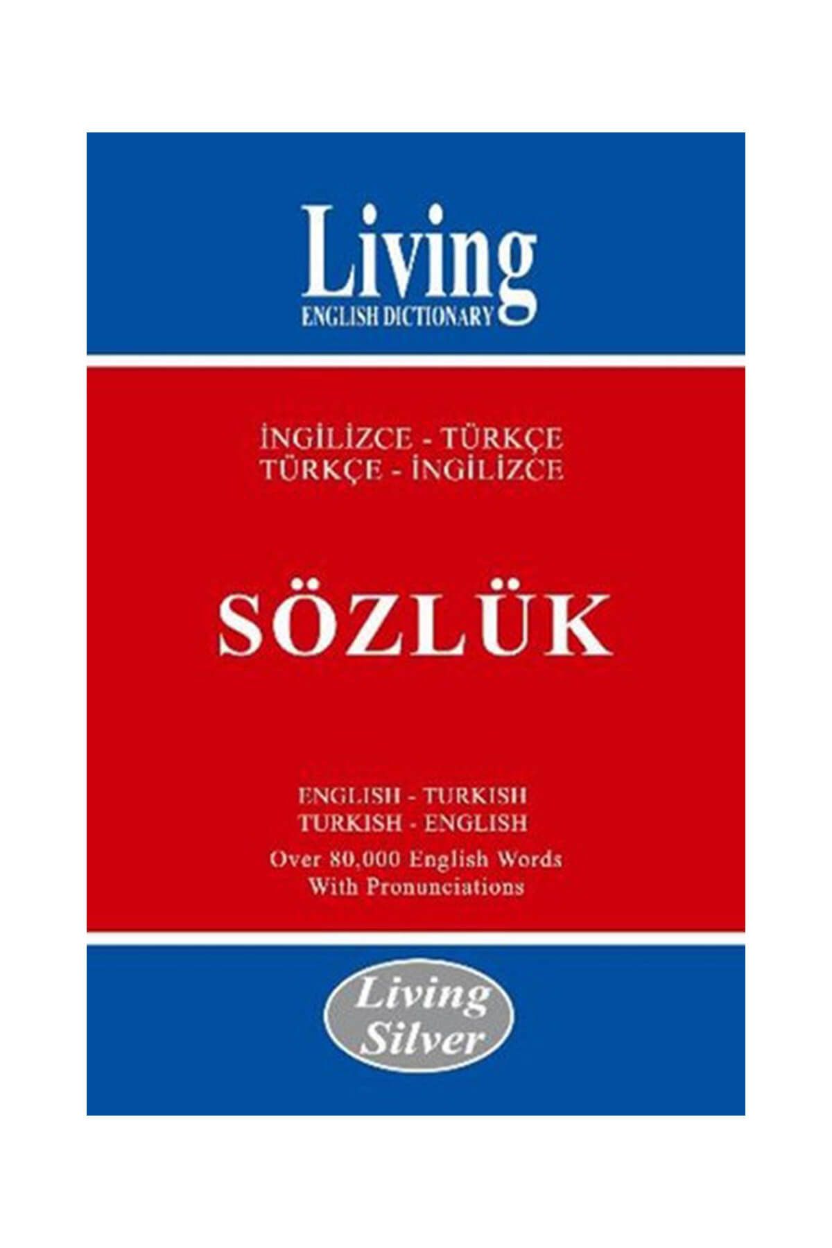 Living English Dictionary Living English Dictionary - Living Silver İngilizce - Türkçe / Türkçe - İngilizce Sözlük