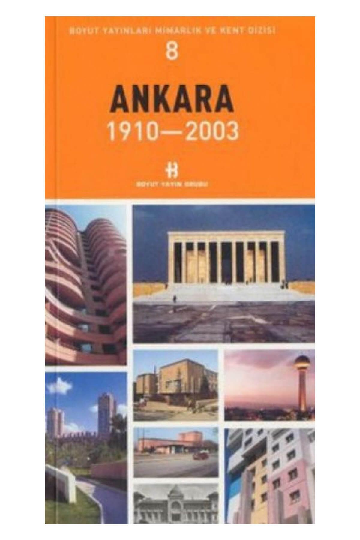 Boyut Yayın Grubu Ankara  1910 - 2003 - Kolektif